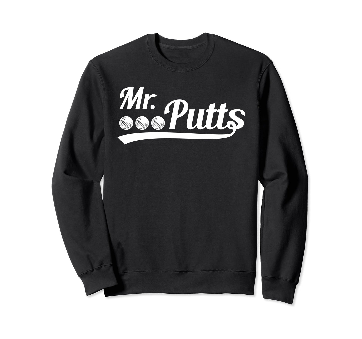 Golf Putter Funny Golfing Loser 3 Putts Sweatshirt - Trendy Graphic Unisex - T-Shirt, Sweatshirt, Hoodie