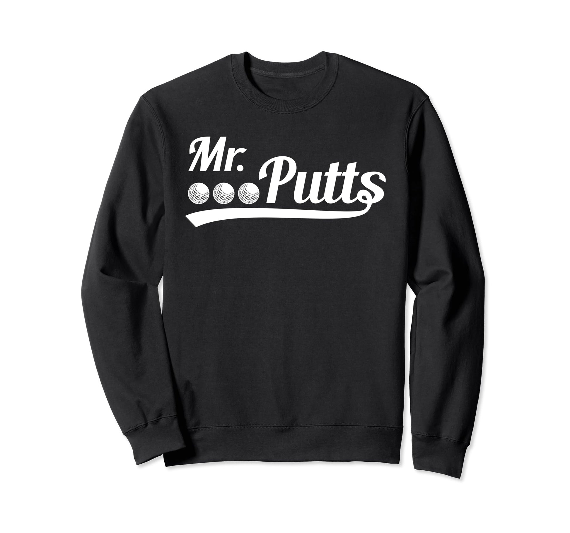 Golf Putter Funny Golfing Loser 3 Putts Sweatshirt - Trendy Graphic Unisex - T-Shirt, Sweatshirt, Hoodie