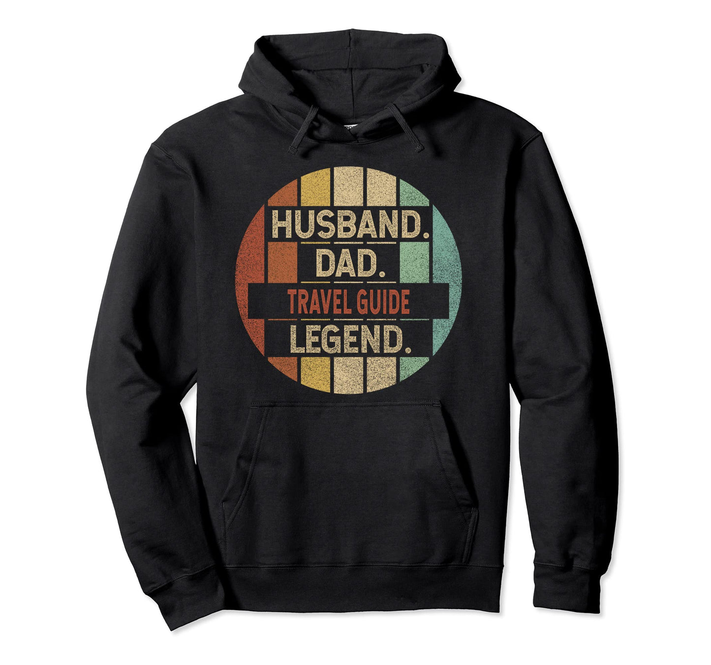 Husband Dad Travel Guide Legend Hoodie - Trendy Graphic Men Women - T-Shirt, Sweatshirt, Hoodie