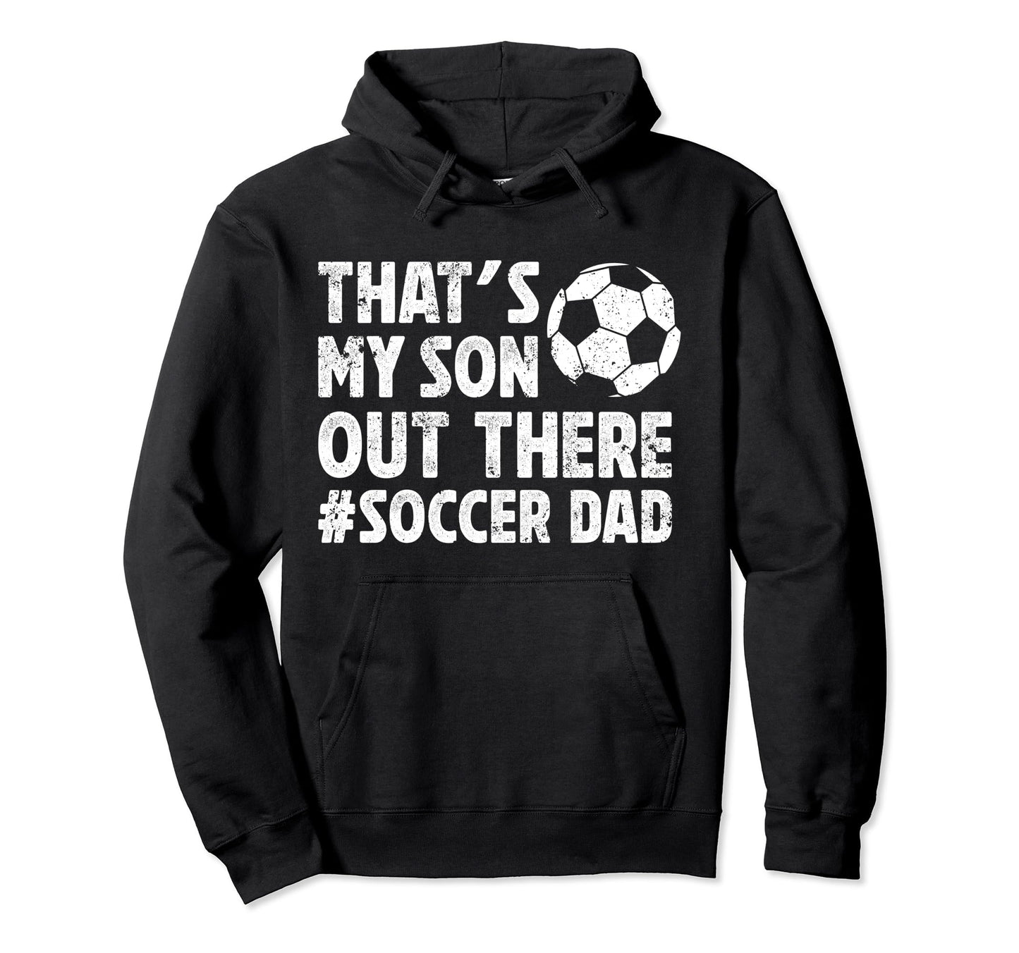 Thats My Son Soccer Dad Soccer Player Hoodie - Minimalist Print Men Women - T-Shirt, Sweatshirt, Hoodie