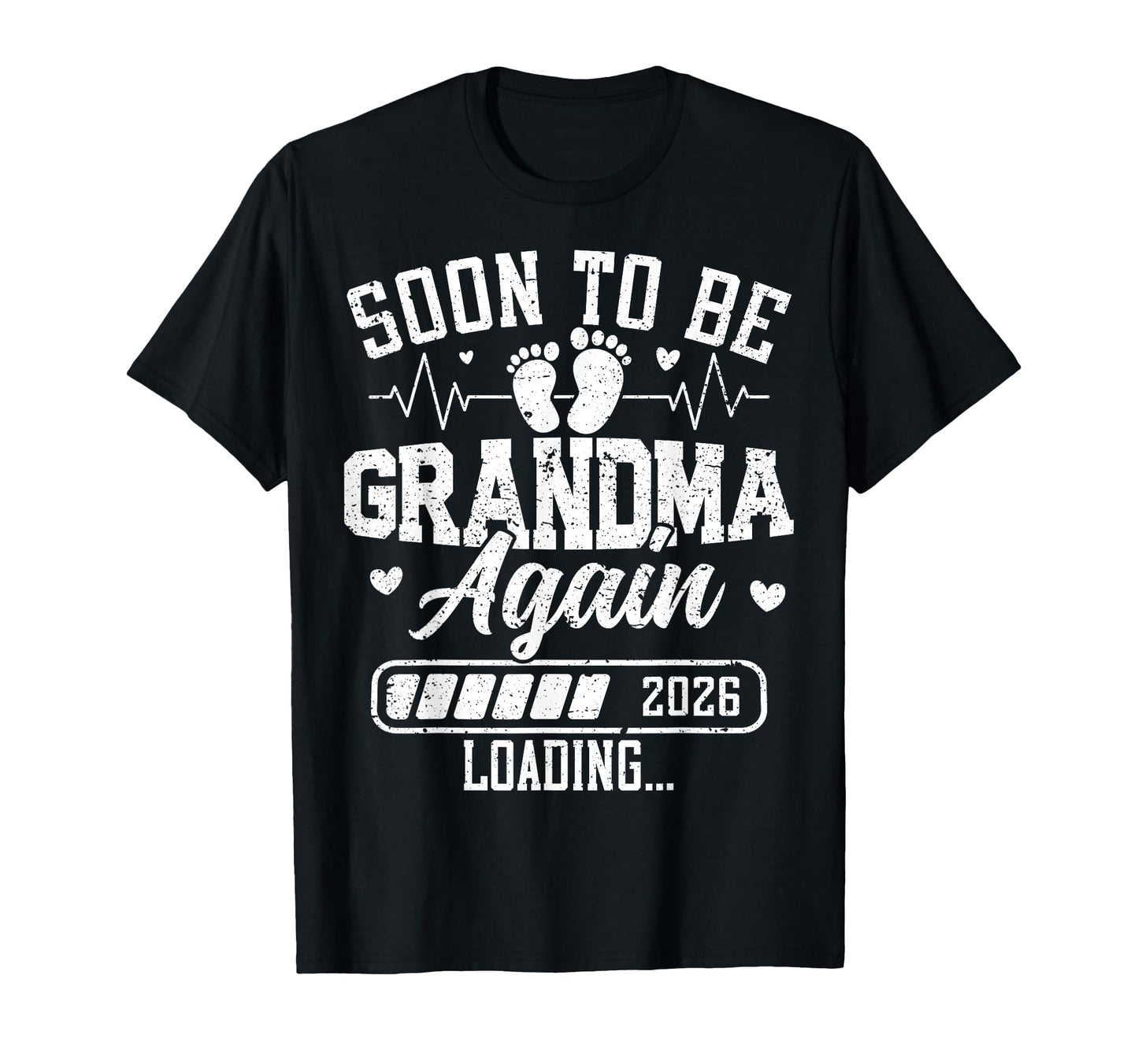 Soon To Be Grandma Again 2026 Loading T-Shirt - Unique Graphic for Adults - T-Shirt, Sweatshirt, Hoodie