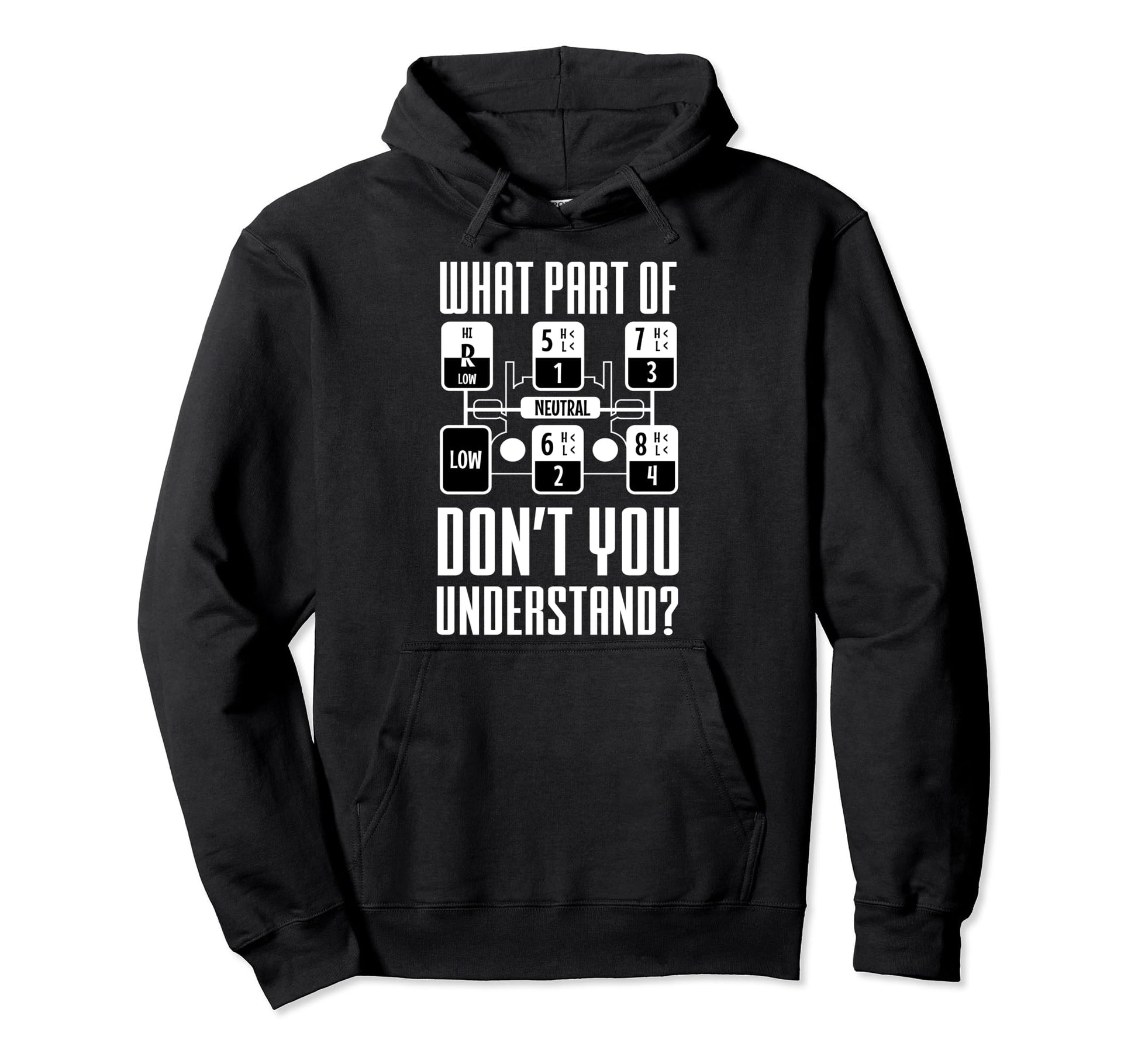 Funny Trucker Truck Shifting Manual Hoodie - Unique Graphic Men Women - T-Shirt, Sweatshirt, Hoodie