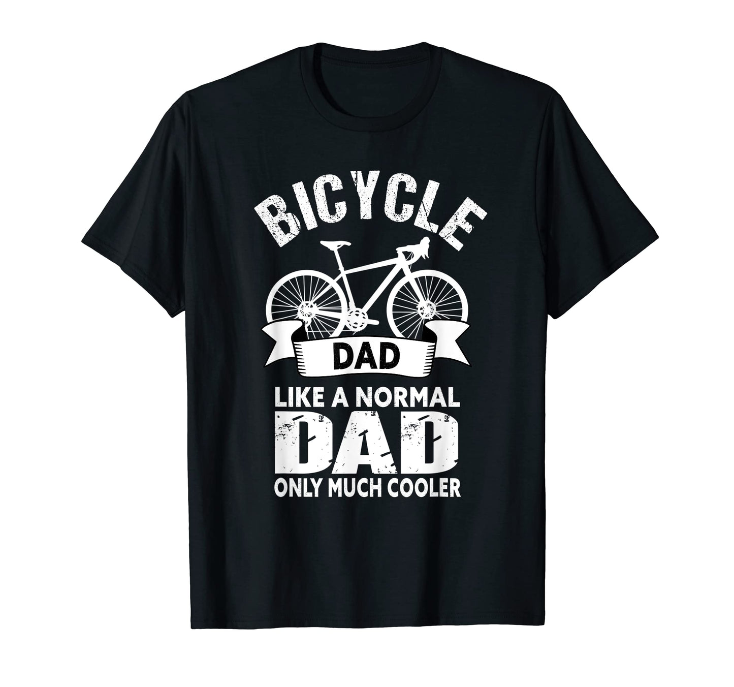 Mens Bicycle Dad Funny Cycling Biking T-Shirt - Novelty Apparel Men Women - T-Shirt, Sweatshirt, Hoodie