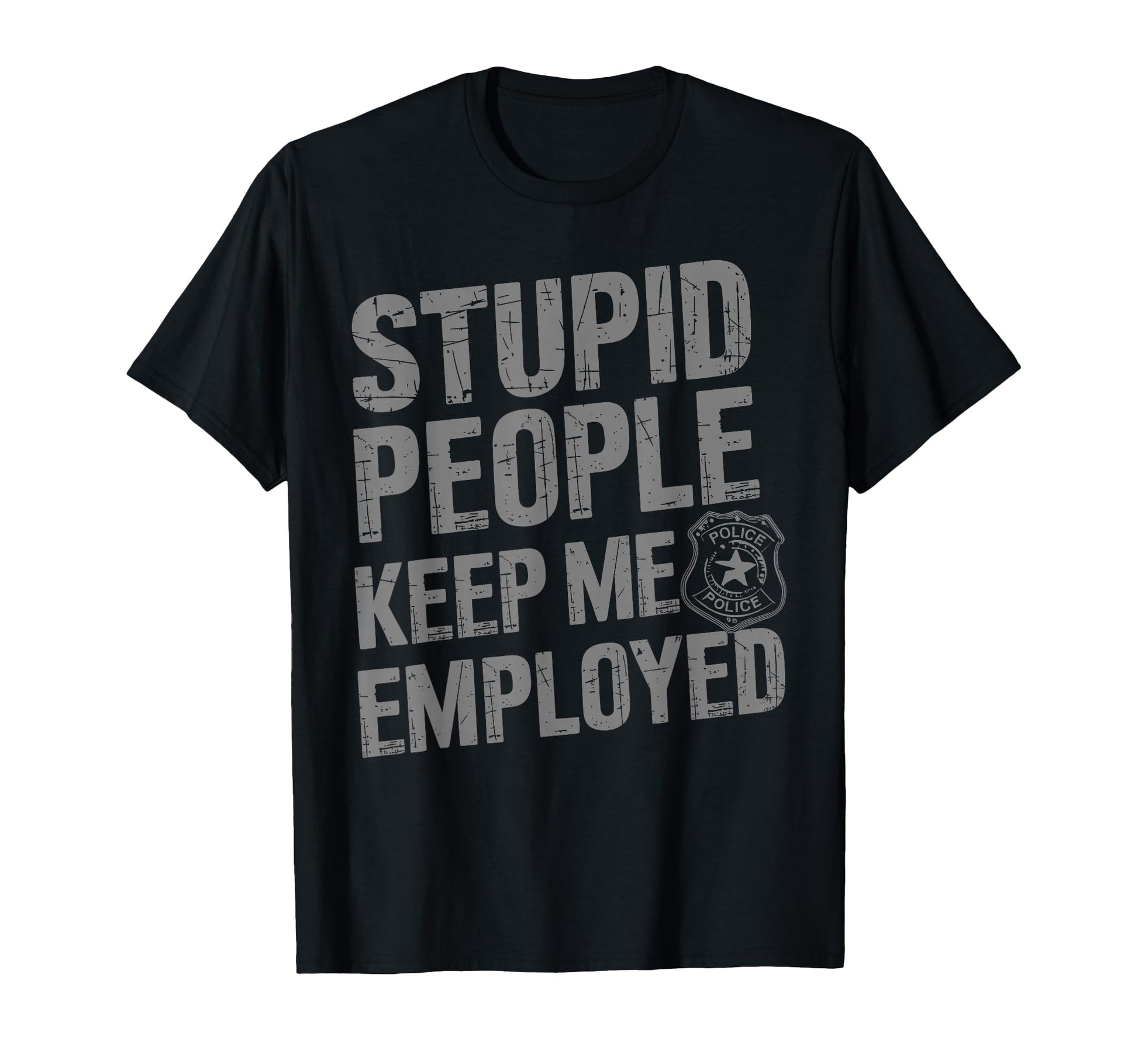 Funny Police Officer Art T-Shirt - Casual Everyday Wear Men Women - T-Shirt, Sweatshirt, Hoodie