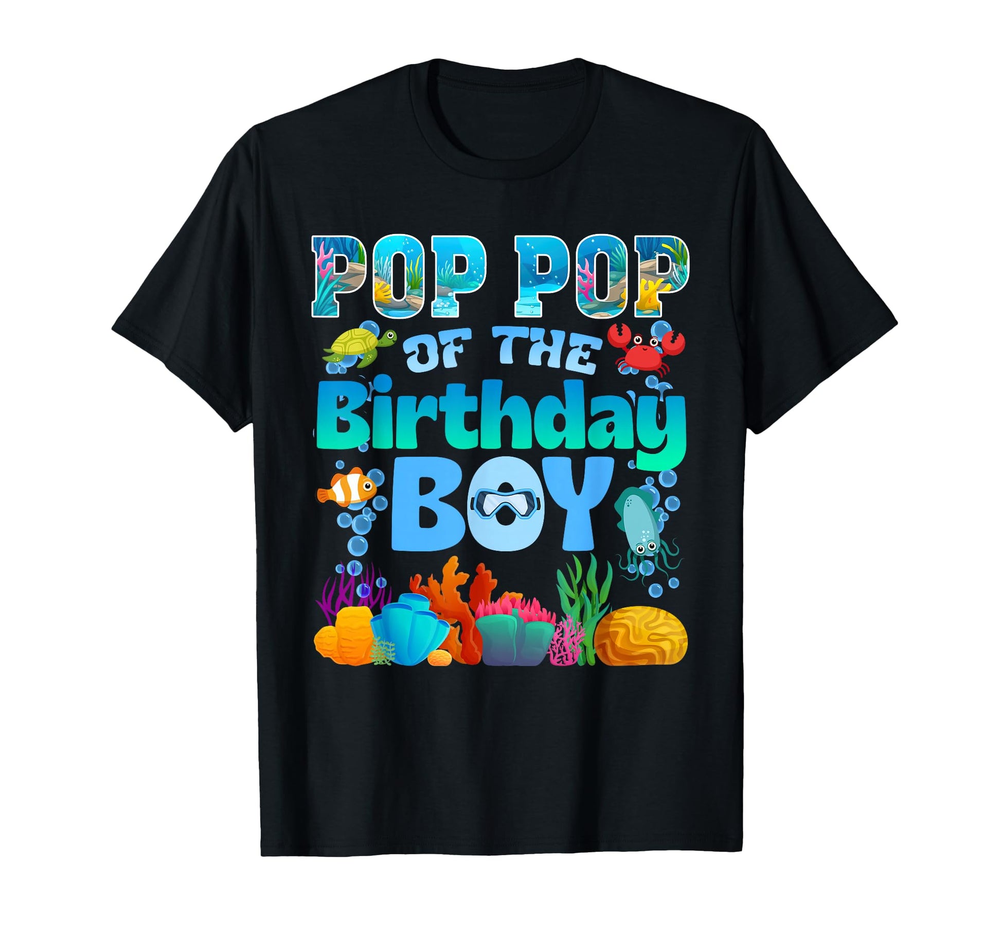 Pop Pop Birthday Aquarium Sea Animals T-Shirt - Streetwear Style Men Women - T-Shirt, Sweatshirt, Hoodie