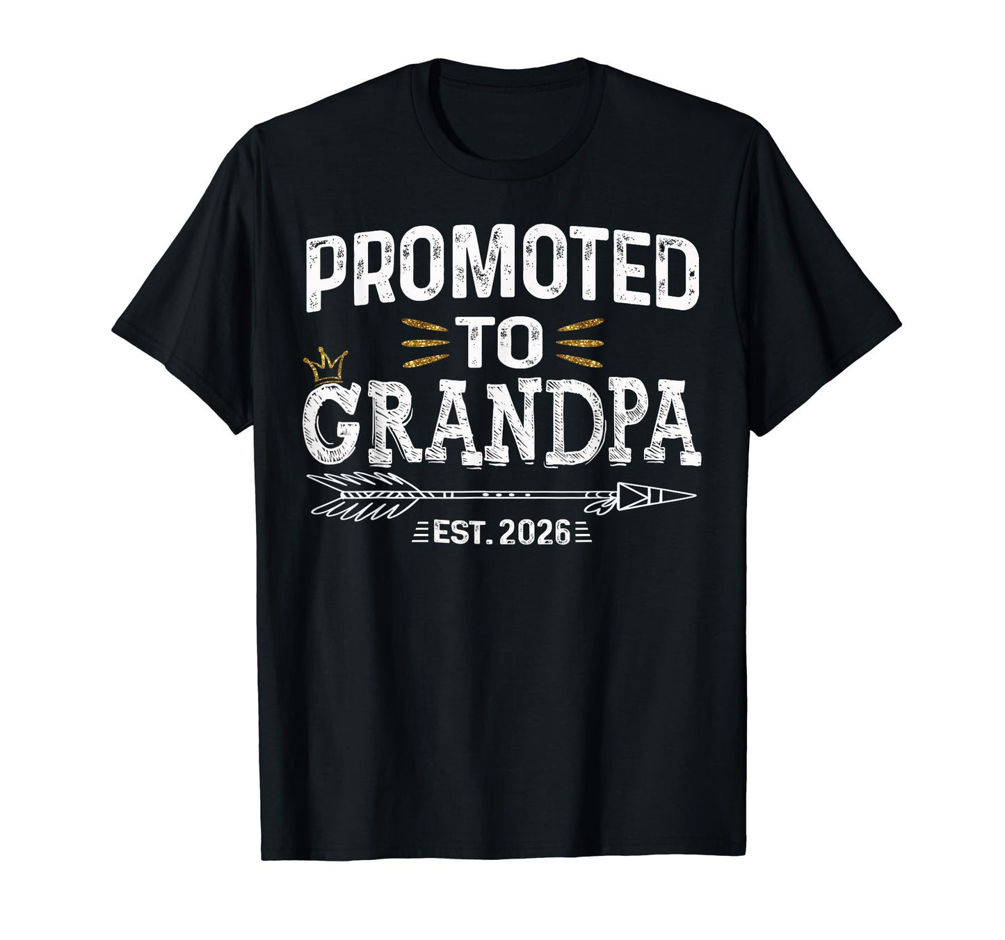 Promoted To Grandpa Est 2026 Arrow T-Shirt - Aesthetic Graphic for Adults - T-Shirt, Sweatshirt, Hoodie