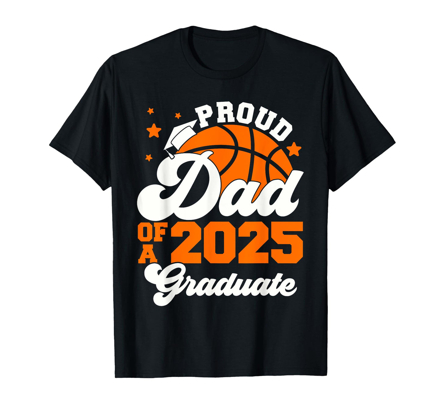 Dad 2025 Graduate Senior Graduation T-Shirt - Minimalist Print for Adults - T-Shirt, Sweatshirt, Hoodie