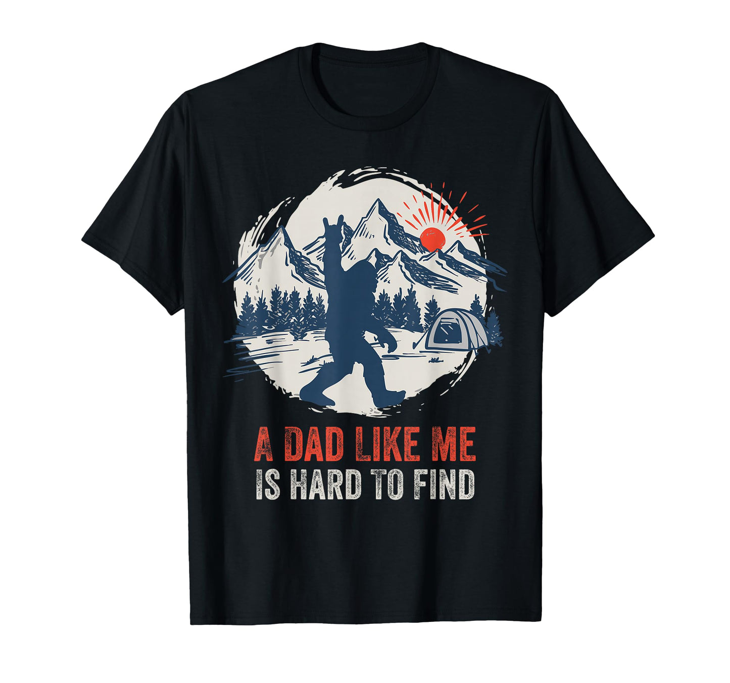 Funny Big Foot Rock Dad Like Me Is T-Shirt - Custom Art Print Men Women - T-Shirt, Sweatshirt, Hoodie