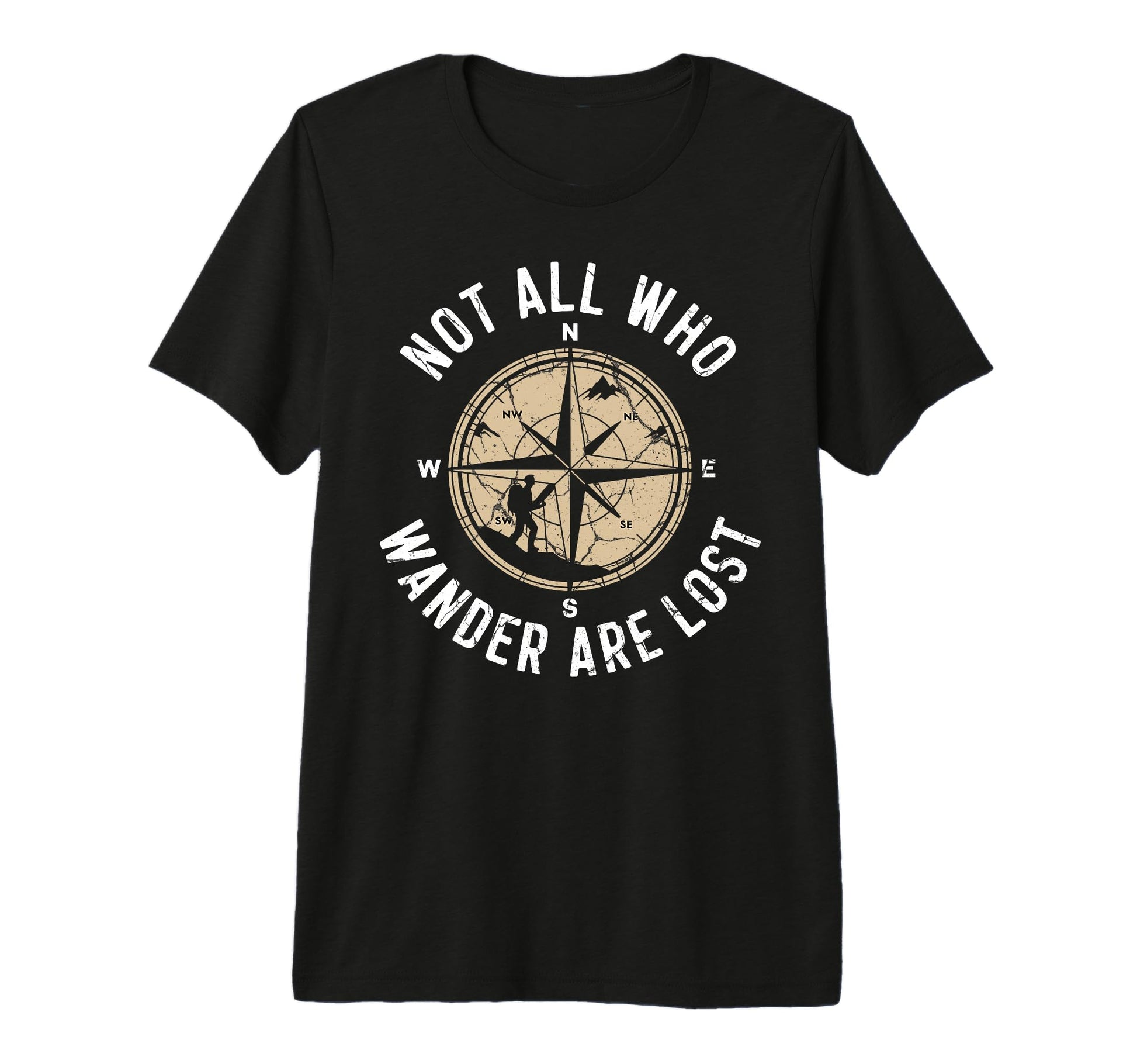 Not All Who Wander Lost Camping Hiking T-Shirt - Graphic Print Men Women - T-Shirt, Sweatshirt, Hoodie