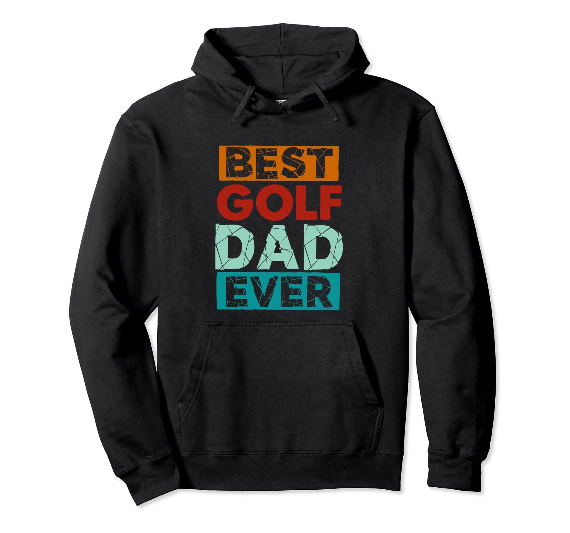 Best Golf Dad Ever Funny Golf Dad Hoodie - Casual Everyday Wear Unisex - T-Shirt, Sweatshirt, Hoodie