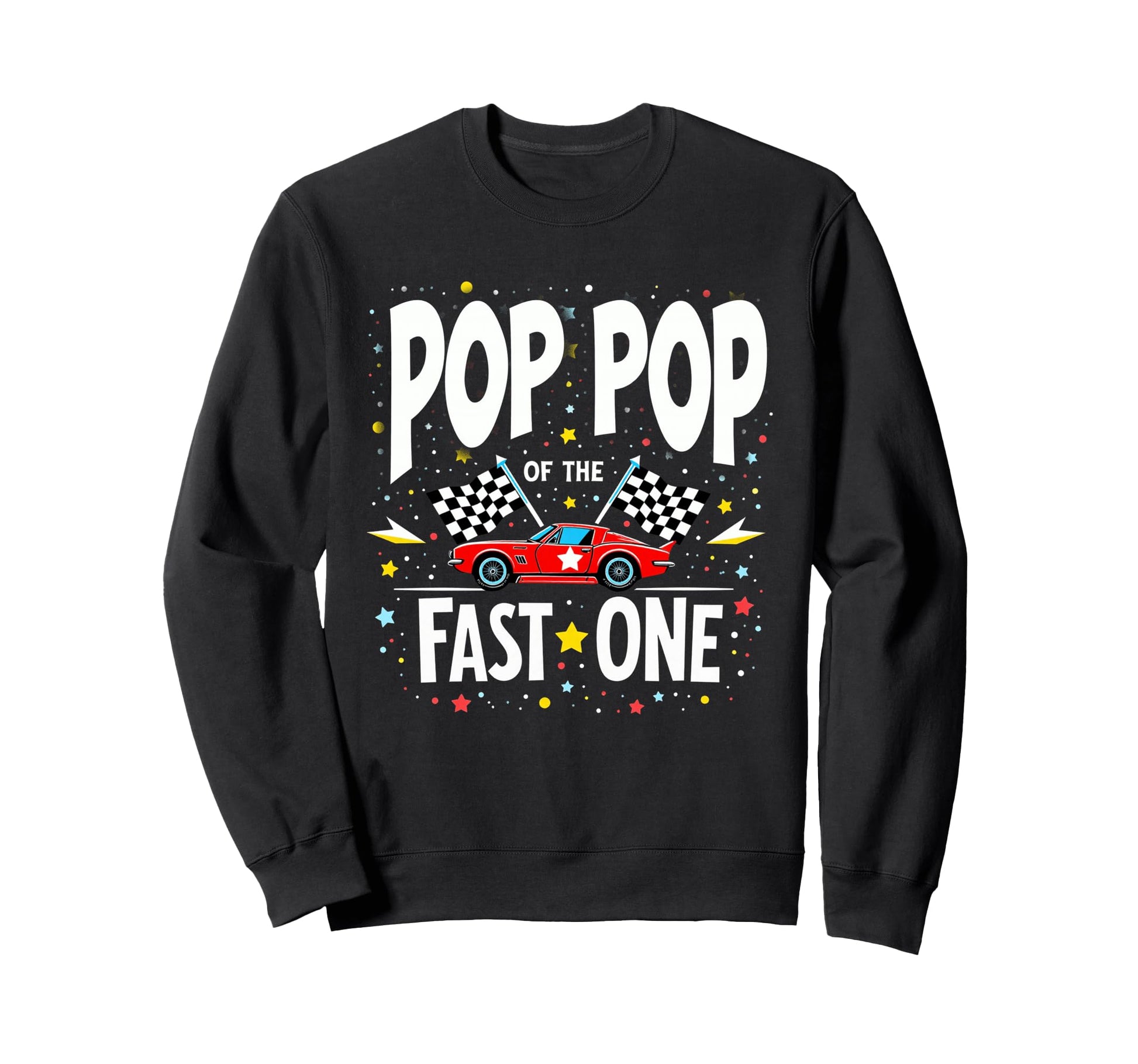 Car Racing 1St Birthday Grandpa Pop Pop Sweatshirt - Graphic Print Unisex - T-Shirt, Sweatshirt, Hoodie