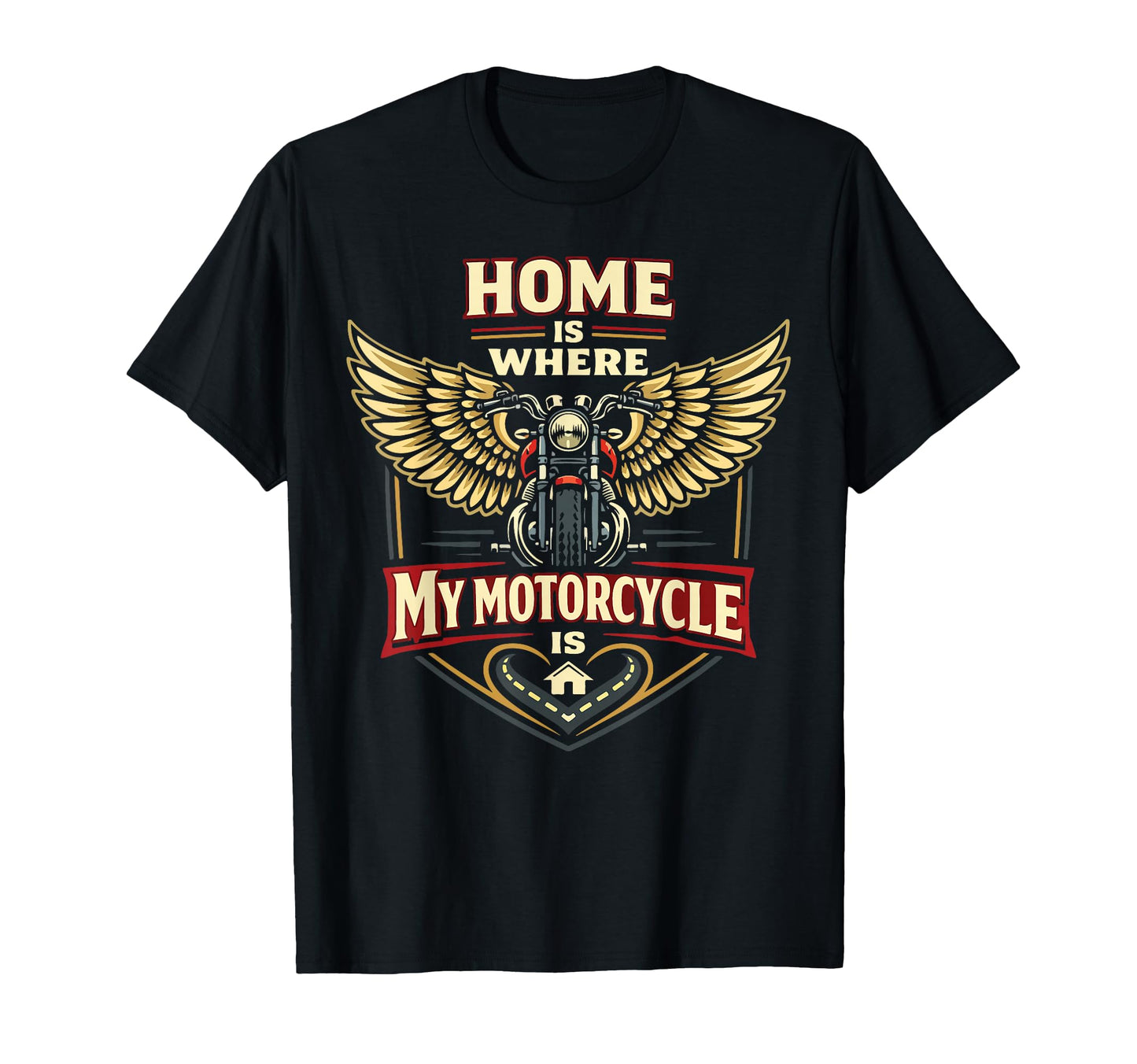 Motorcycle Biker Home Is Where My T-Shirt - Minimalist Print Men Women - T-Shirt, Sweatshirt, Hoodie