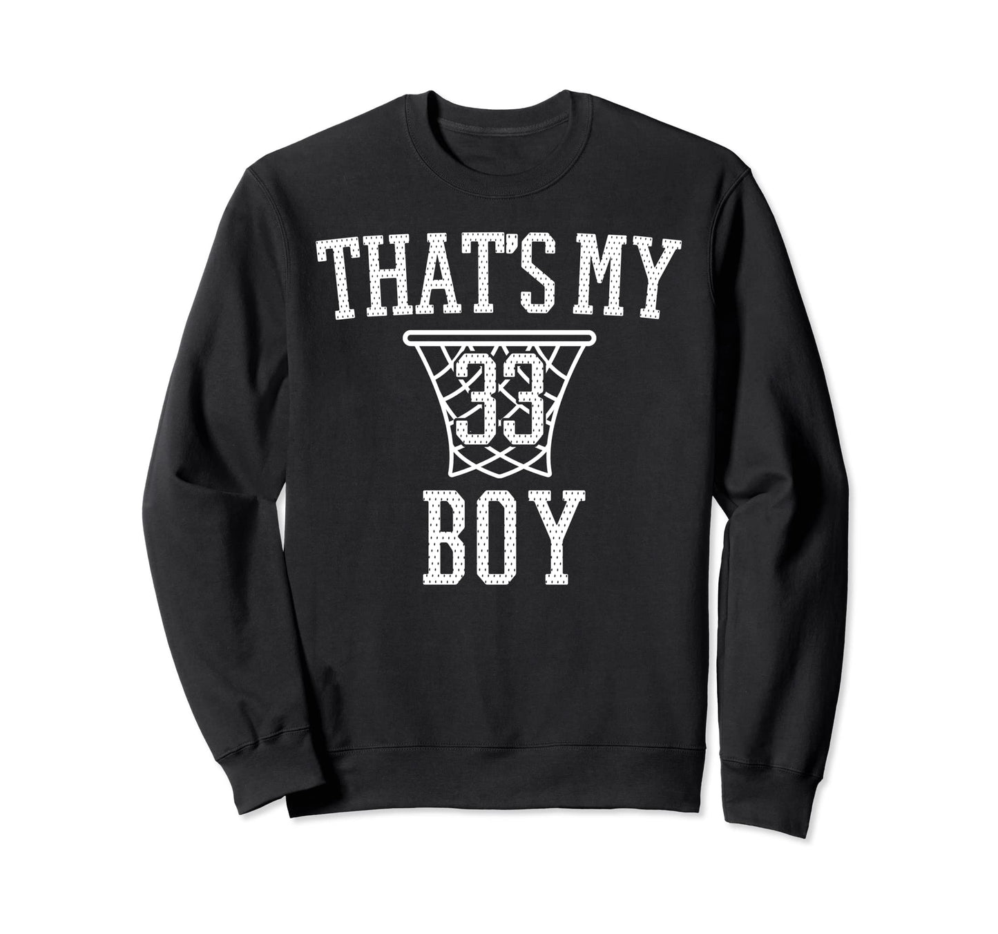 My 33 Basketball Number 33 Jersey Sweatshirt - Fun Novelty Design Unisex - T-Shirt, Sweatshirt, Hoodie