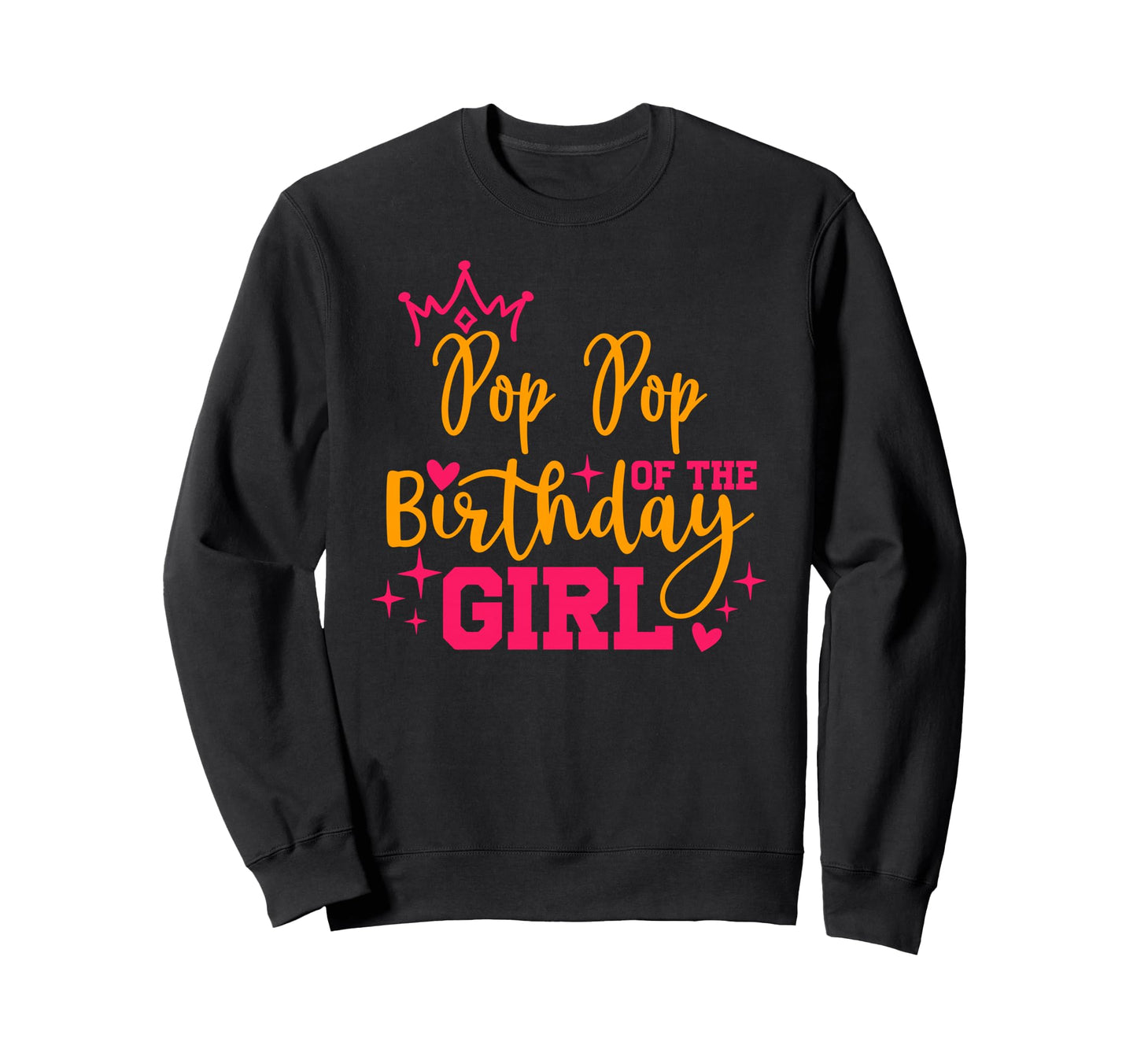 Personalized Pop Pop Birthday Matching Sweatshirt - Graphic Print Men Women - T-Shirt, Sweatshirt, Hoodie