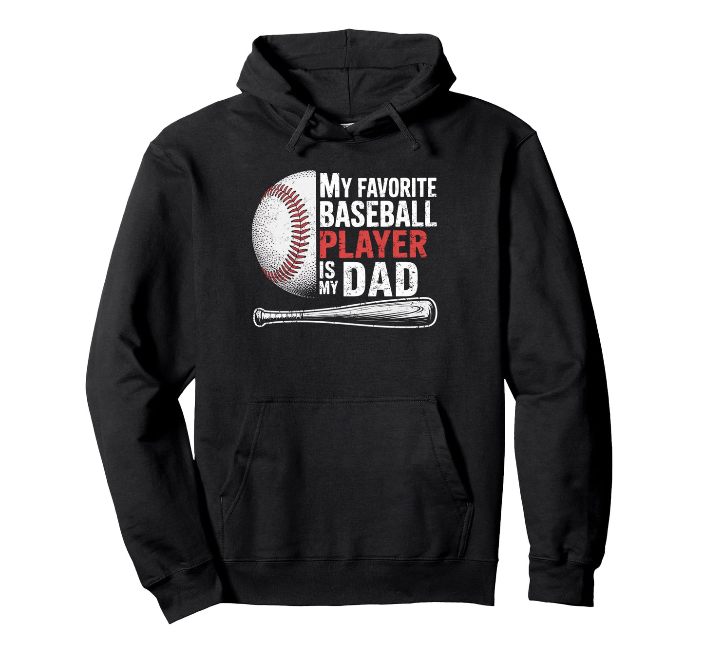 Favorite Baseball Player Is My Dad Hoodie - Minimalist Print Men Women - T-Shirt, Sweatshirt, Hoodie
