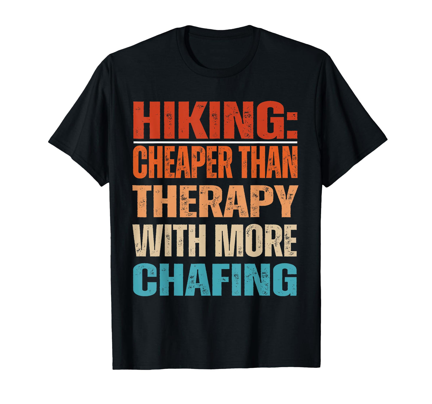 Hiking Cheaper Therapy Naughty Hiking T-Shirt - Novelty Apparel Men Women - T-Shirt, Sweatshirt, Hoodie
