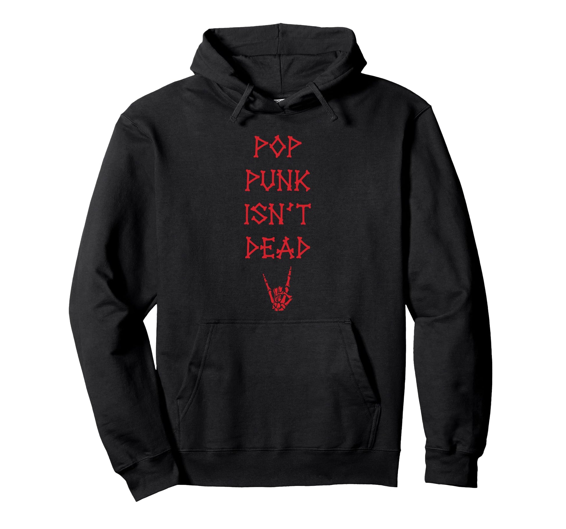 Pop Punk Isnt Dead Hoodie - Casual Everyday Wear for Adults - T-Shirt, Sweatshirt, Hoodie