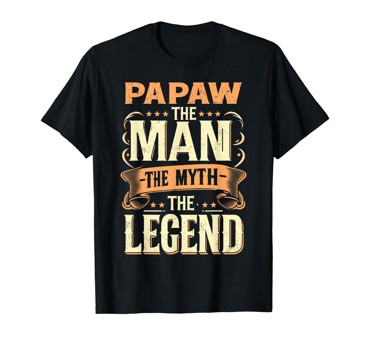 Papaw Myth Legend Dad Grandpa T-Shirt - Fun Novelty Design Unisex - T-Shirt, Sweatshirt, Hoodie