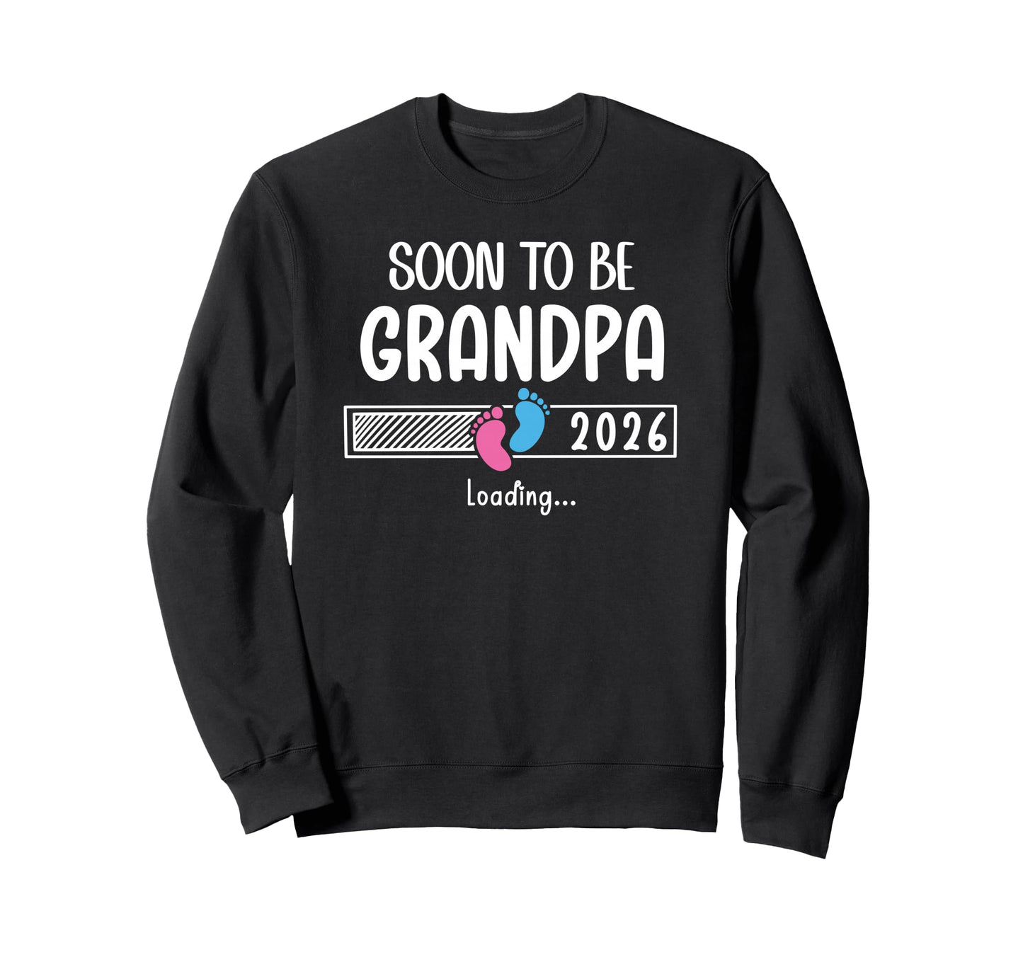 Soon To Be Grandpa 2026 Loading Sweatshirt - Novelty Apparel Unisex - T-Shirt, Sweatshirt, Hoodie