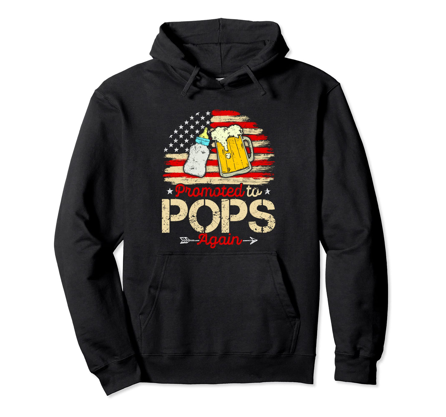 Promoted To Pops Again Usa Flag Funny Hoodie - Graphic Print Unisex - T-Shirt, Sweatshirt, Hoodie