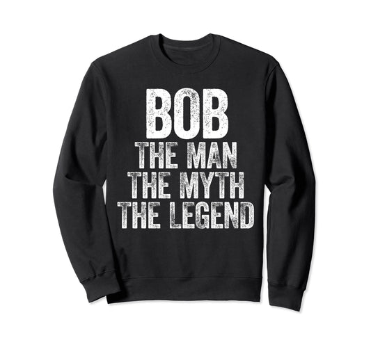 Bob Myth Legend Sweatshirt - Trendy Graphic Men Women - T-Shirt, Sweatshirt, Hoodie