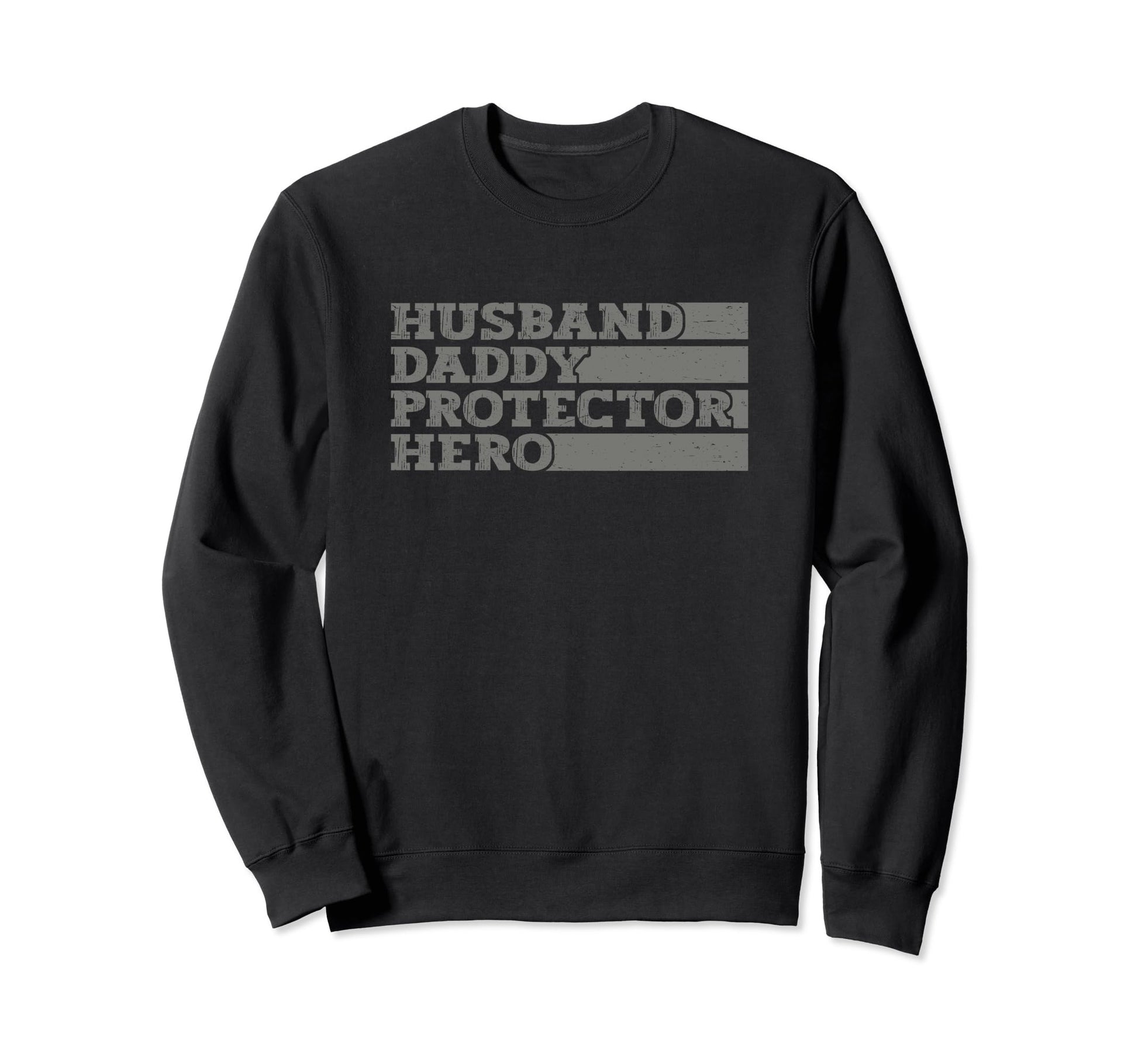 Fathers Day Dad Husband Daddy Sweatshirt - Custom Art Print for Adults - T-Shirt, Sweatshirt, Hoodie
