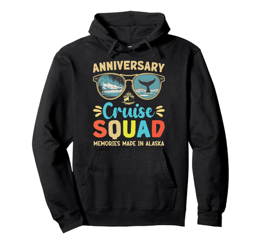 Alaska Anniversary Cruise Squad Couple Hoodie - Graphic Print Men Women - T-Shirt, Sweatshirt, Hoodie