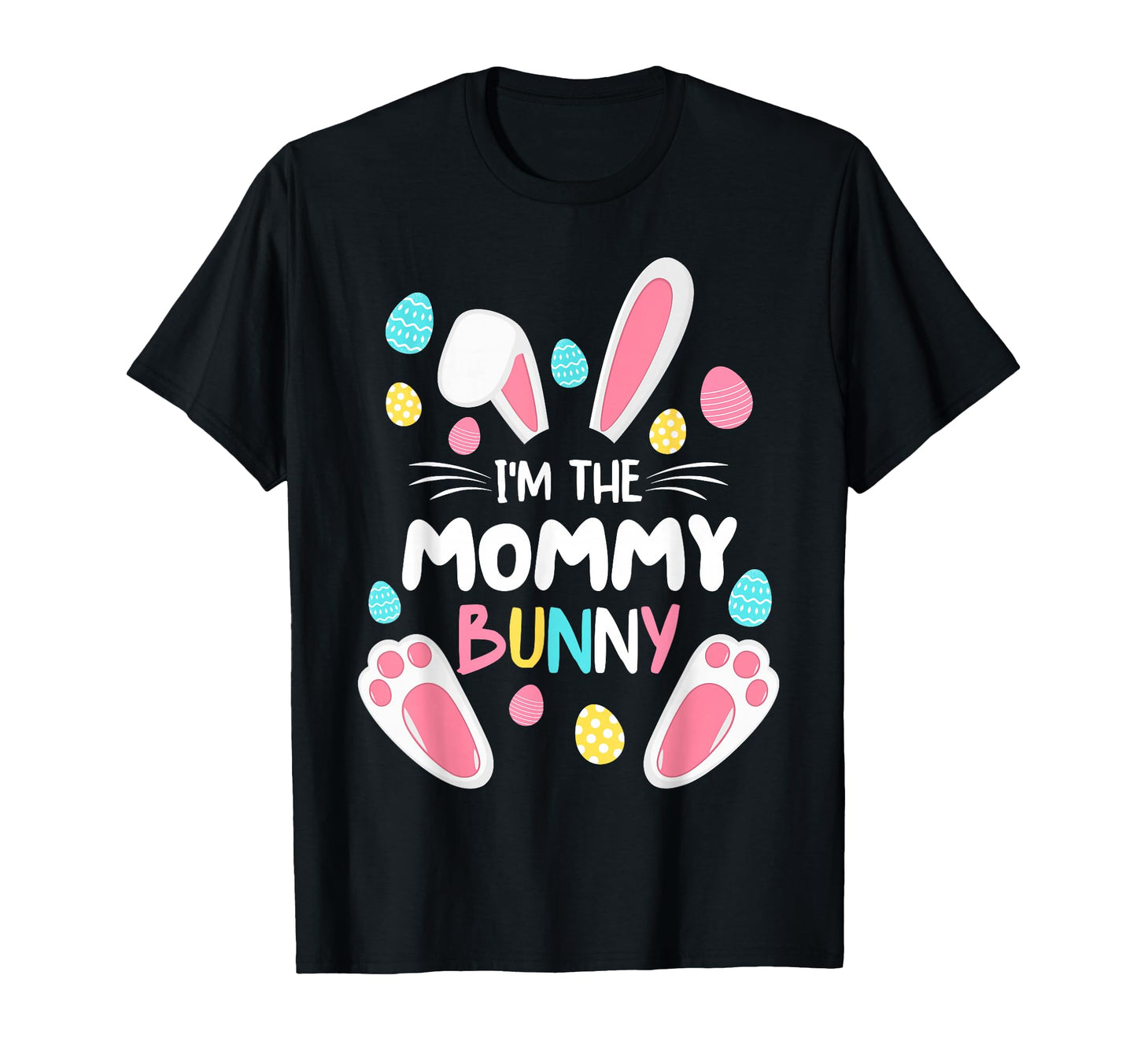 Im Mommy Bunny Matching Family Easter T-Shirt - Custom Art Print Unisex - T-Shirt, Sweatshirt, Hoodie