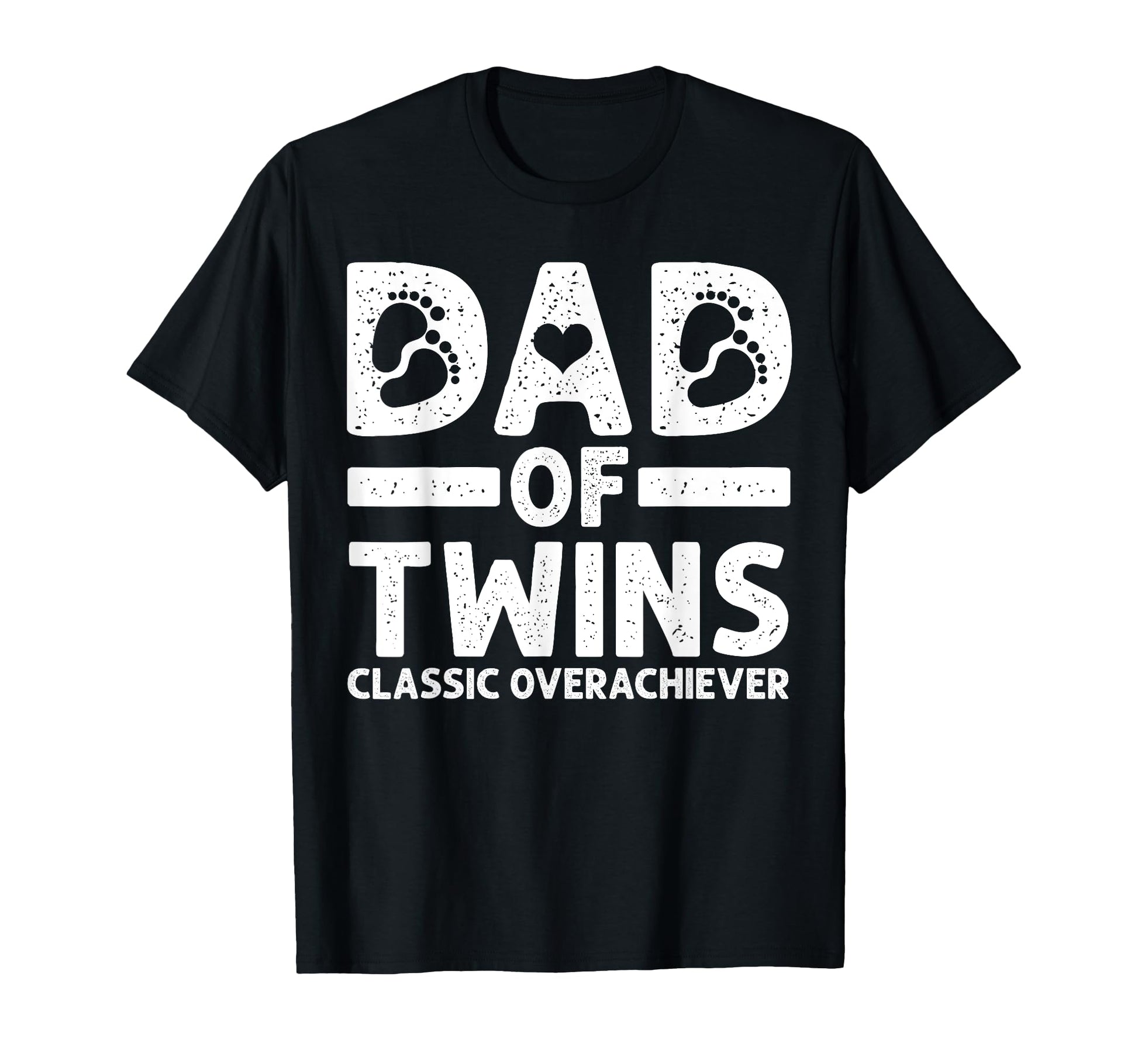 Funny Dad Twins Overachiever Twin Dad T-Shirt - Streetwear Style Men Women - T-Shirt, Sweatshirt, Hoodie