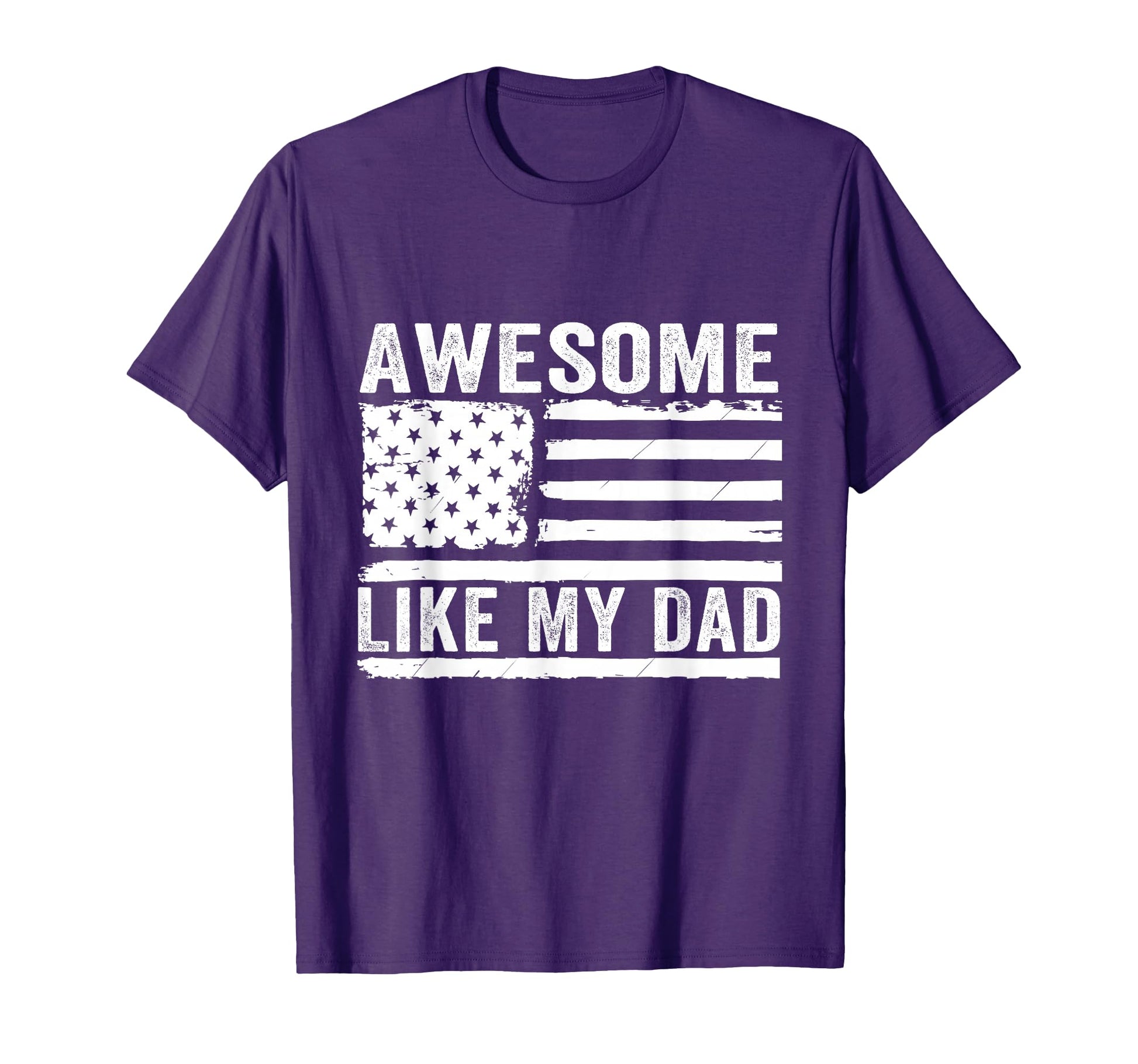 Awesome Like My Dad Fathers Day Usa T-Shirt - Novelty Apparel for Adults - T-Shirt, Sweatshirt, Hoodie
