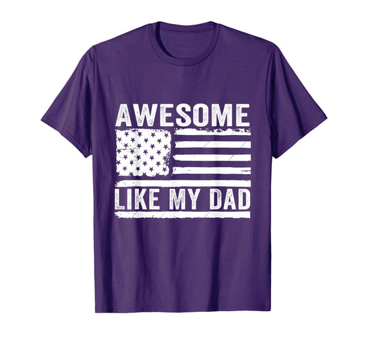 Awesome Like My Dad Fathers Day Usa T-Shirt - Novelty Apparel for Adults - T-Shirt, Sweatshirt, Hoodie