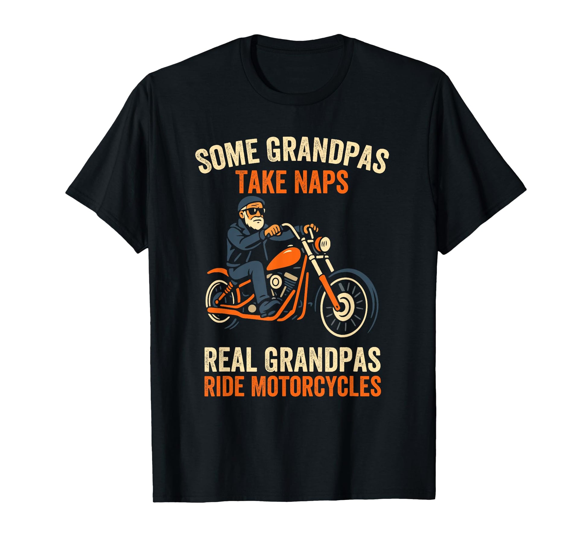 Real Grandpas Ride Motorcycles Funny T-Shirt - Streetwear Style Men Women - T-Shirt, Sweatshirt, Hoodie
