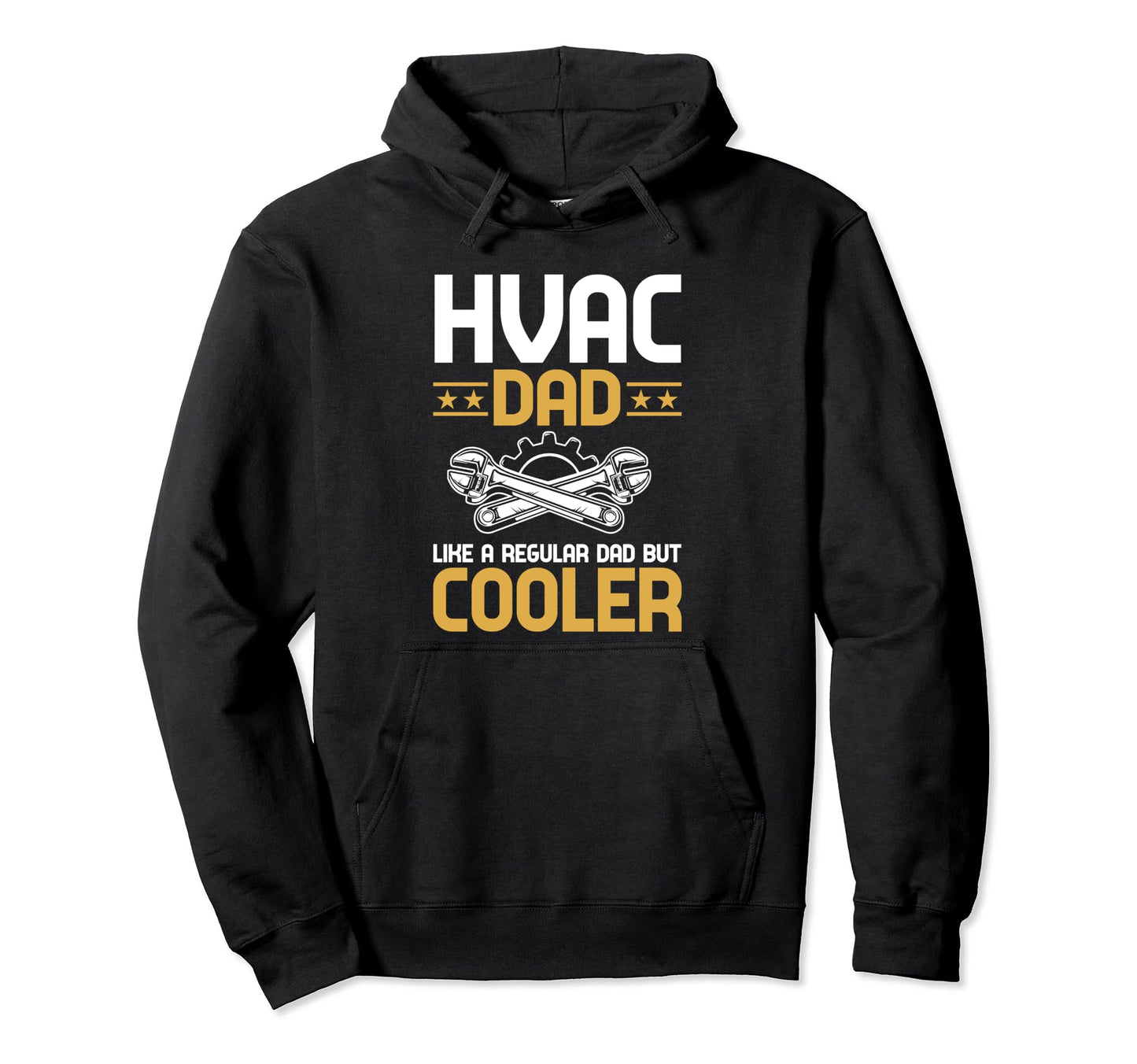 Hvac Dad Like Regular Dad But Cooler Hoodie - Streetwear Style for Adults - T-Shirt, Sweatshirt, Hoodie