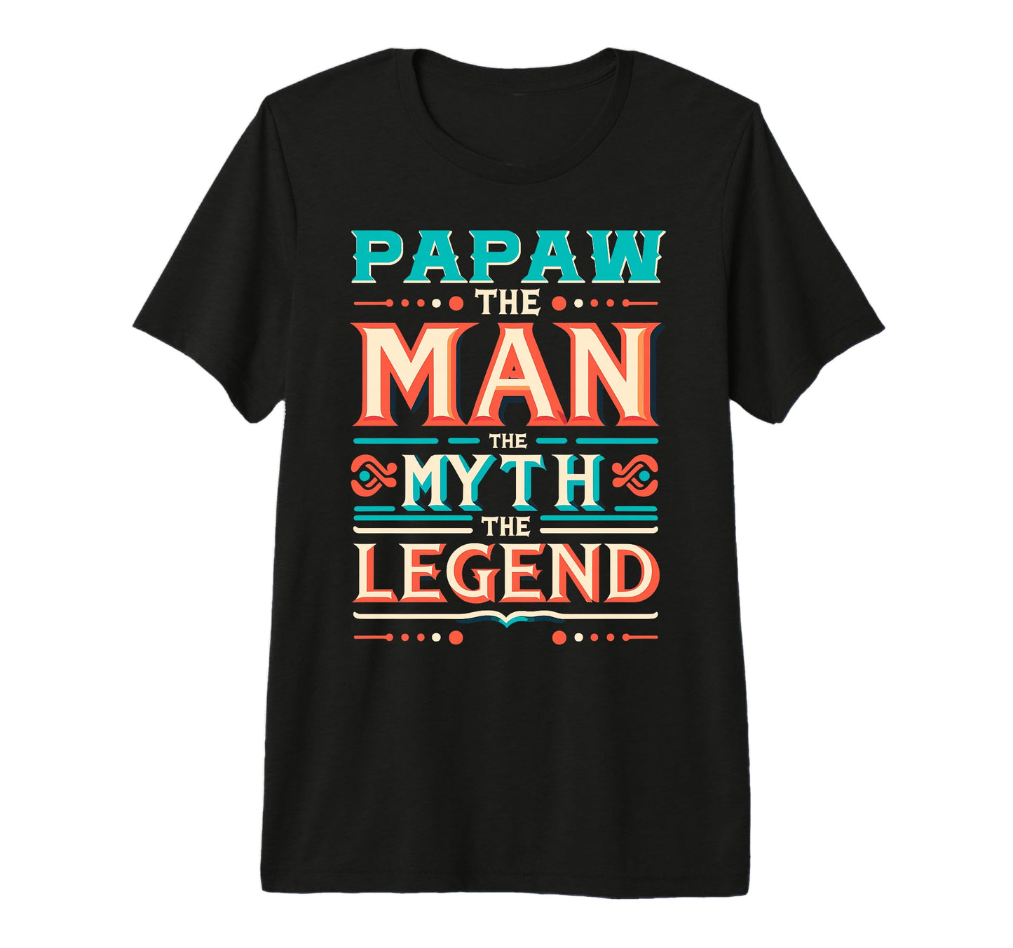 Mens Papaw Myth Legend Dad Grandpa Tri T-Shirt - Minimalist Print Unisex - T-Shirt, Sweatshirt, Hoodie