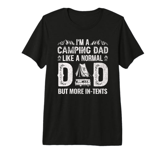 Camping Dad Tents Funny Camper T-Shirt - Novelty Apparel Men Women - T-Shirt, Sweatshirt, Hoodie