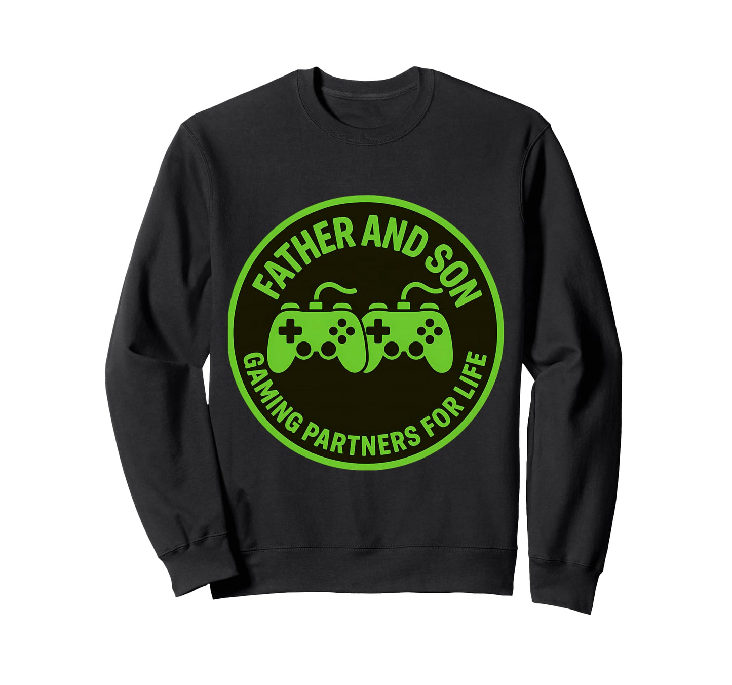 Father And Son Gaming Partners Life Sweatshirt - Unique Graphic for Adults - T-Shirt, Sweatshirt, Hoodie