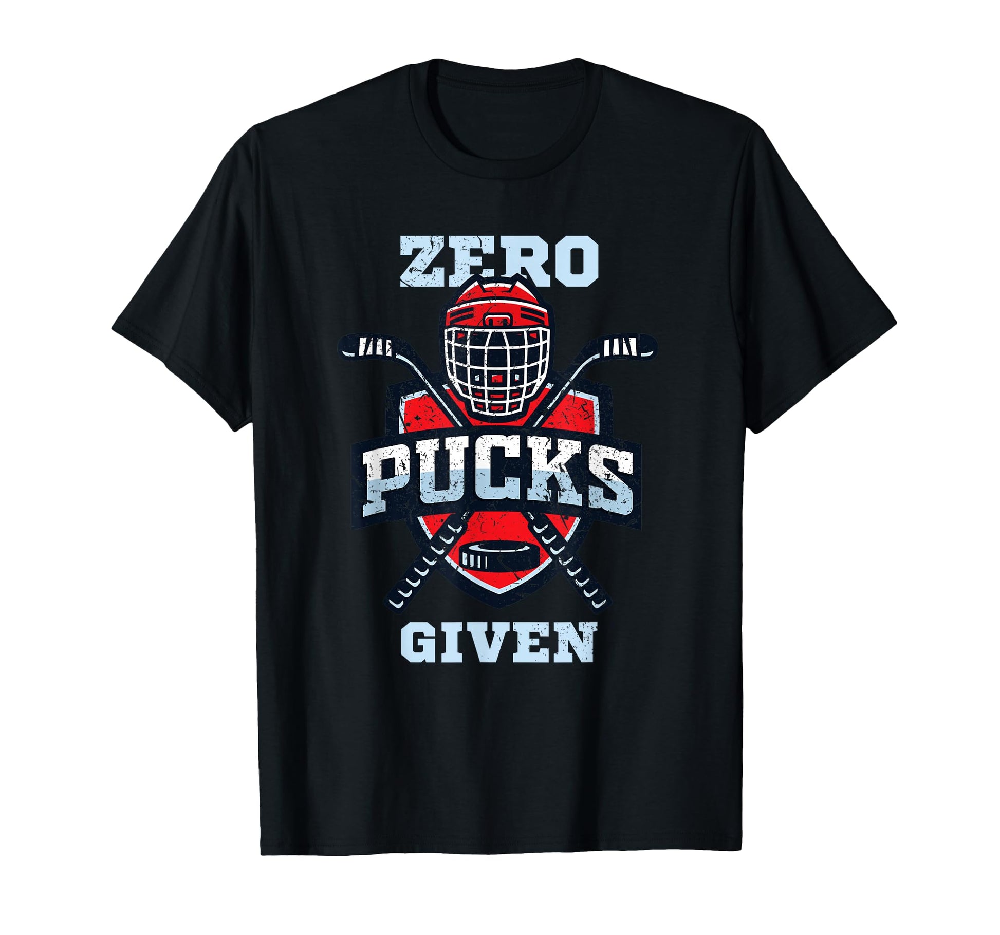 Hockey Stuff Or Zero Pucks Given T-Shirt - Graphic Print Men Women - T-Shirt, Sweatshirt, Hoodie