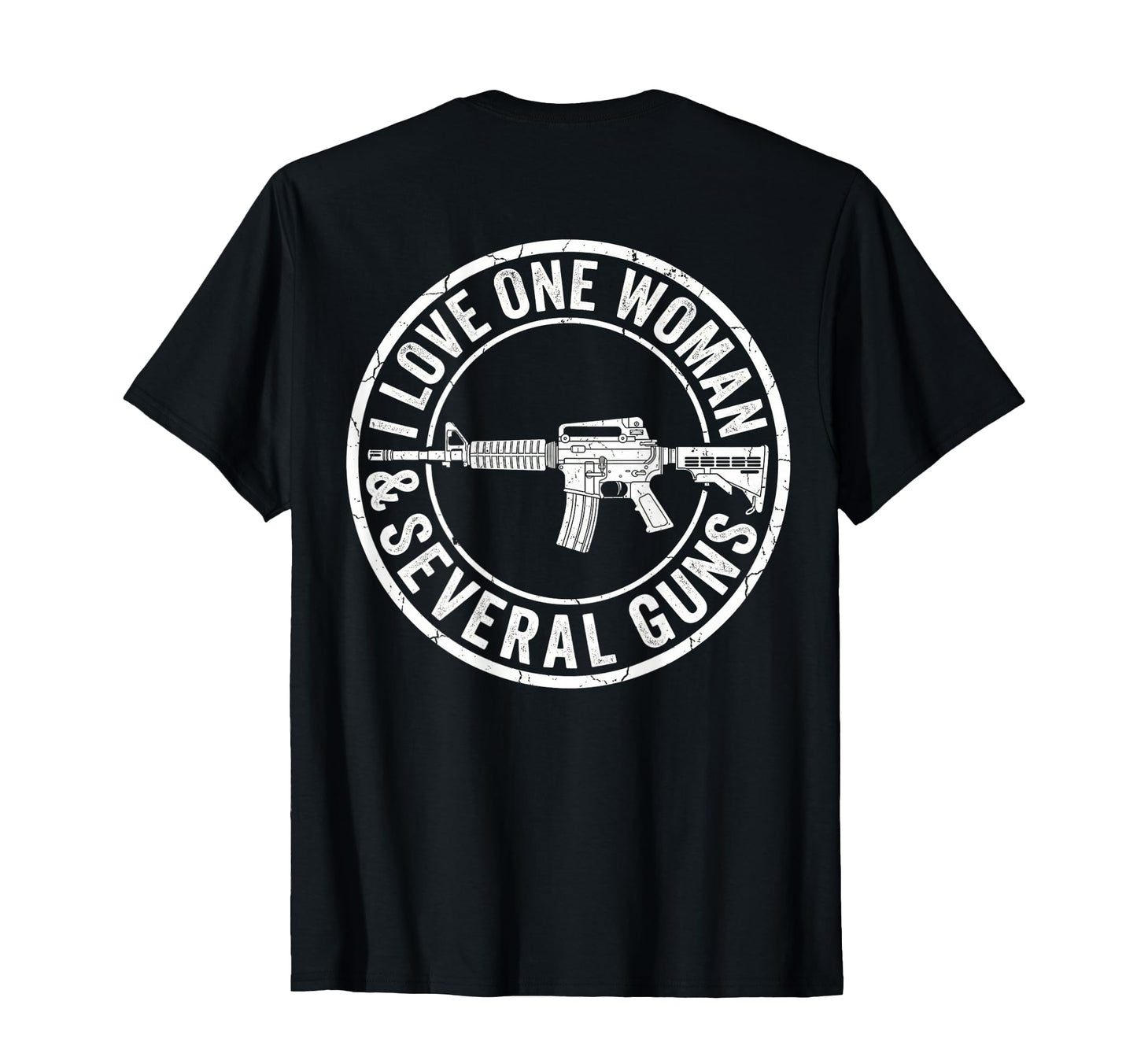 I Love One Several Guns Husband Funny T-Shirt - Graphic Print Men Women - T-Shirt, Sweatshirt, Hoodie