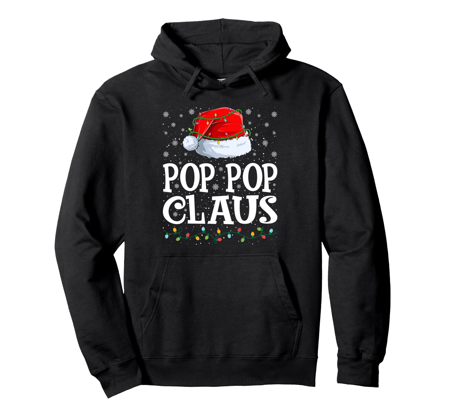 Pop Pop Claus Lights Santa Hat Family Hoodie - Casual Everyday Wear Unisex - T-Shirt, Sweatshirt, Hoodie