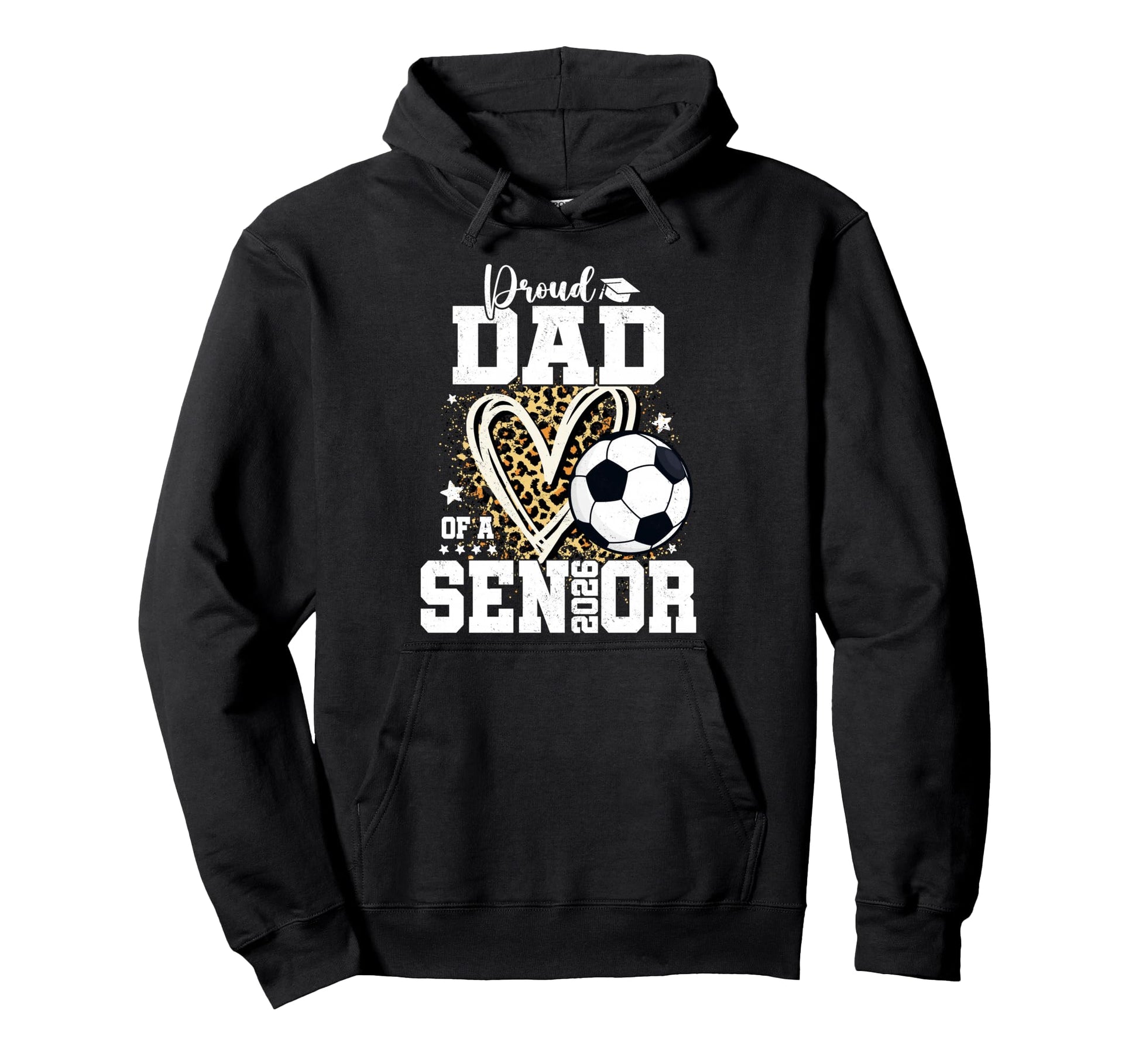 Proud Dad 2026 Senior Soccer Graduation Hoodie - Novelty Apparel Men Women - T-Shirt, Sweatshirt, Hoodie