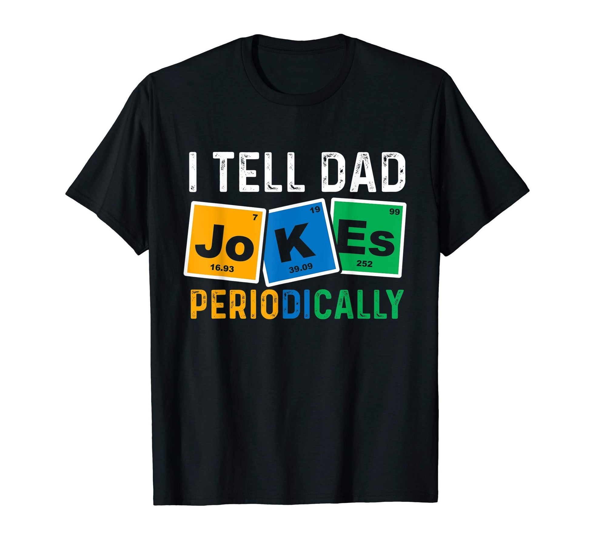 Chemist Dad Gift Fathers Day Funny Nerd T-Shirt - Unique Graphic Men Women - T-Shirt, Sweatshirt, Hoodie
