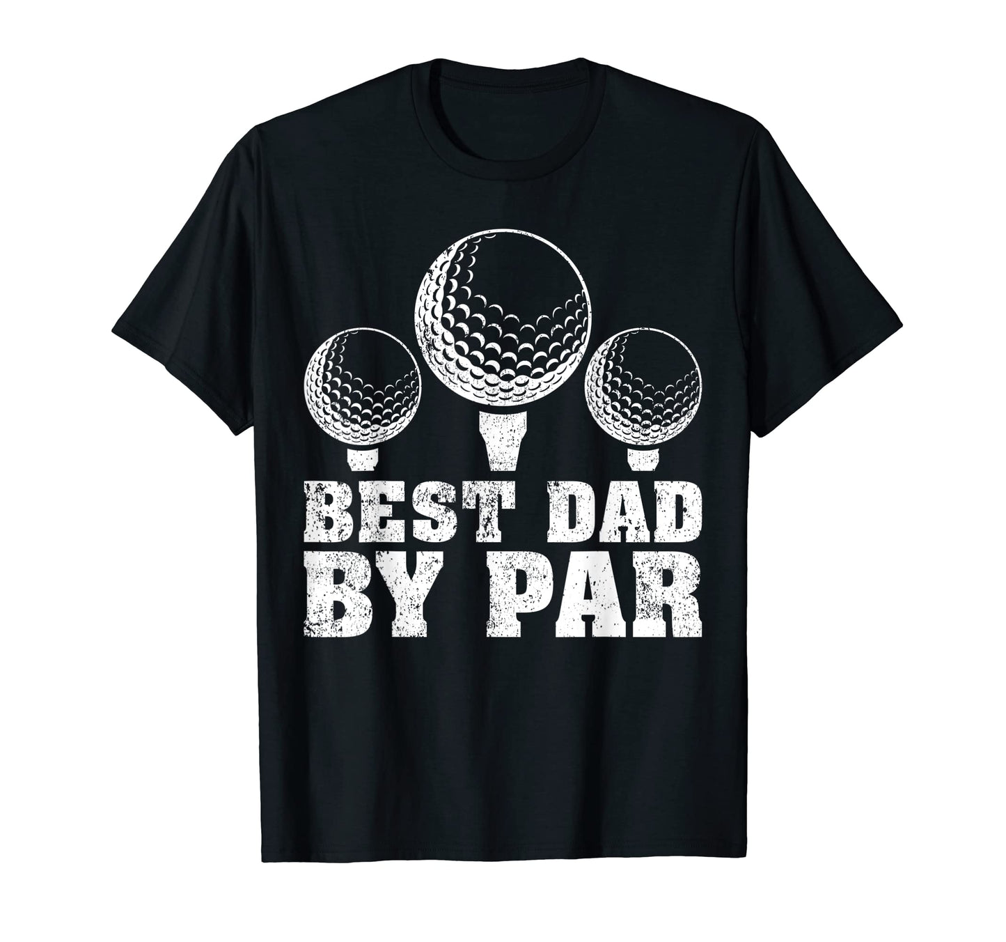 Mens Funny Best Dad Par Golf Dad T-Shirt - Novelty Apparel for Adults - T-Shirt, Sweatshirt, Hoodie