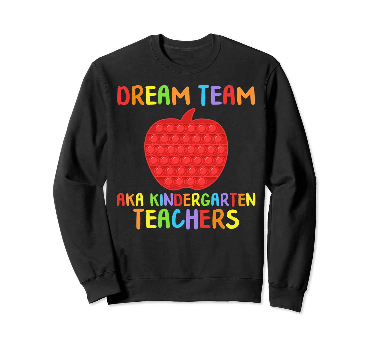 Back To School Dream Teacher Sweatshirt - Aesthetic Graphic for Adults - T-Shirt, Sweatshirt, Hoodie