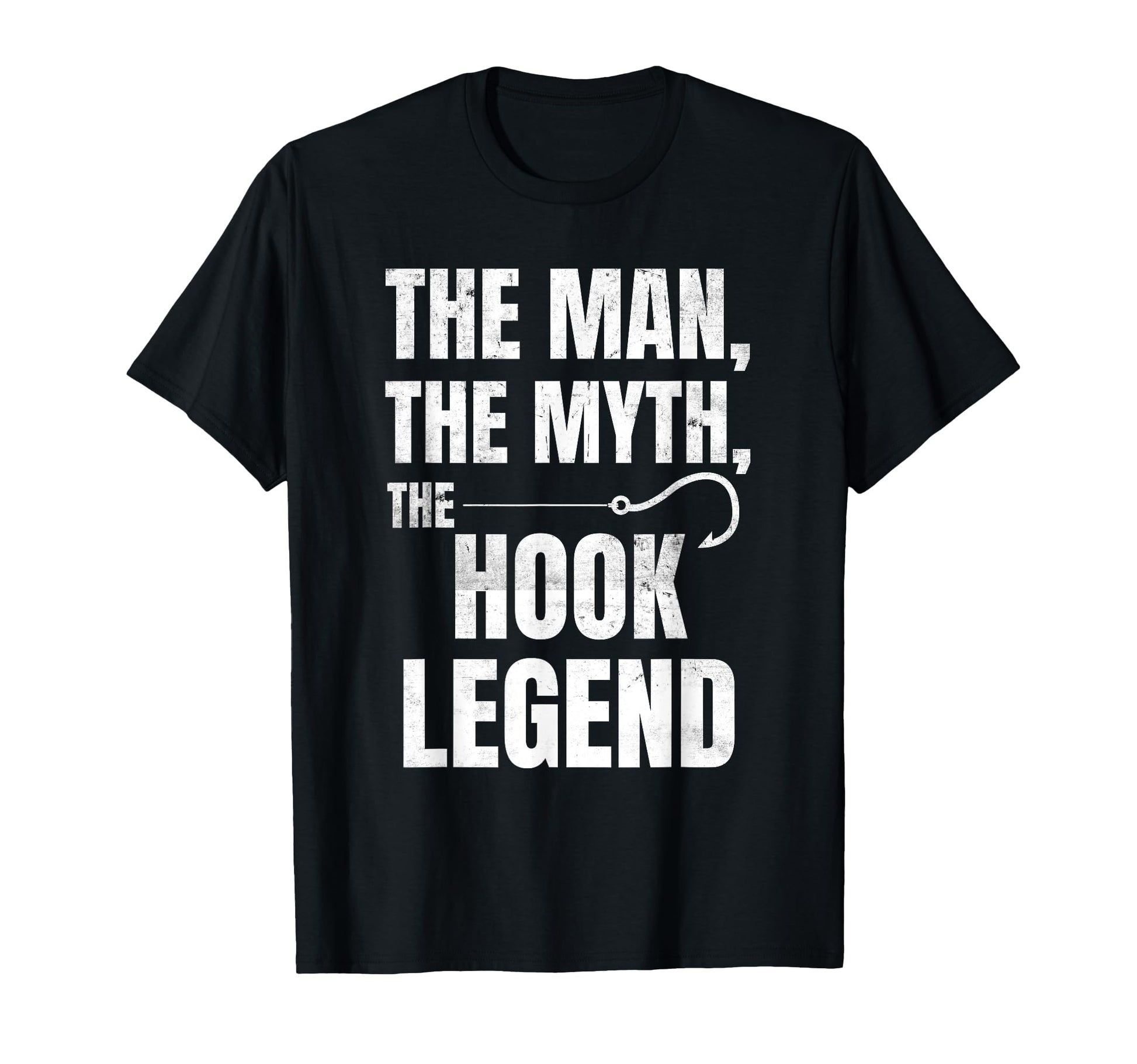 Myth Hook Legend Funny Fishing Dad T-Shirt - Graphic Print for Adults - T-Shirt, Sweatshirt, Hoodie