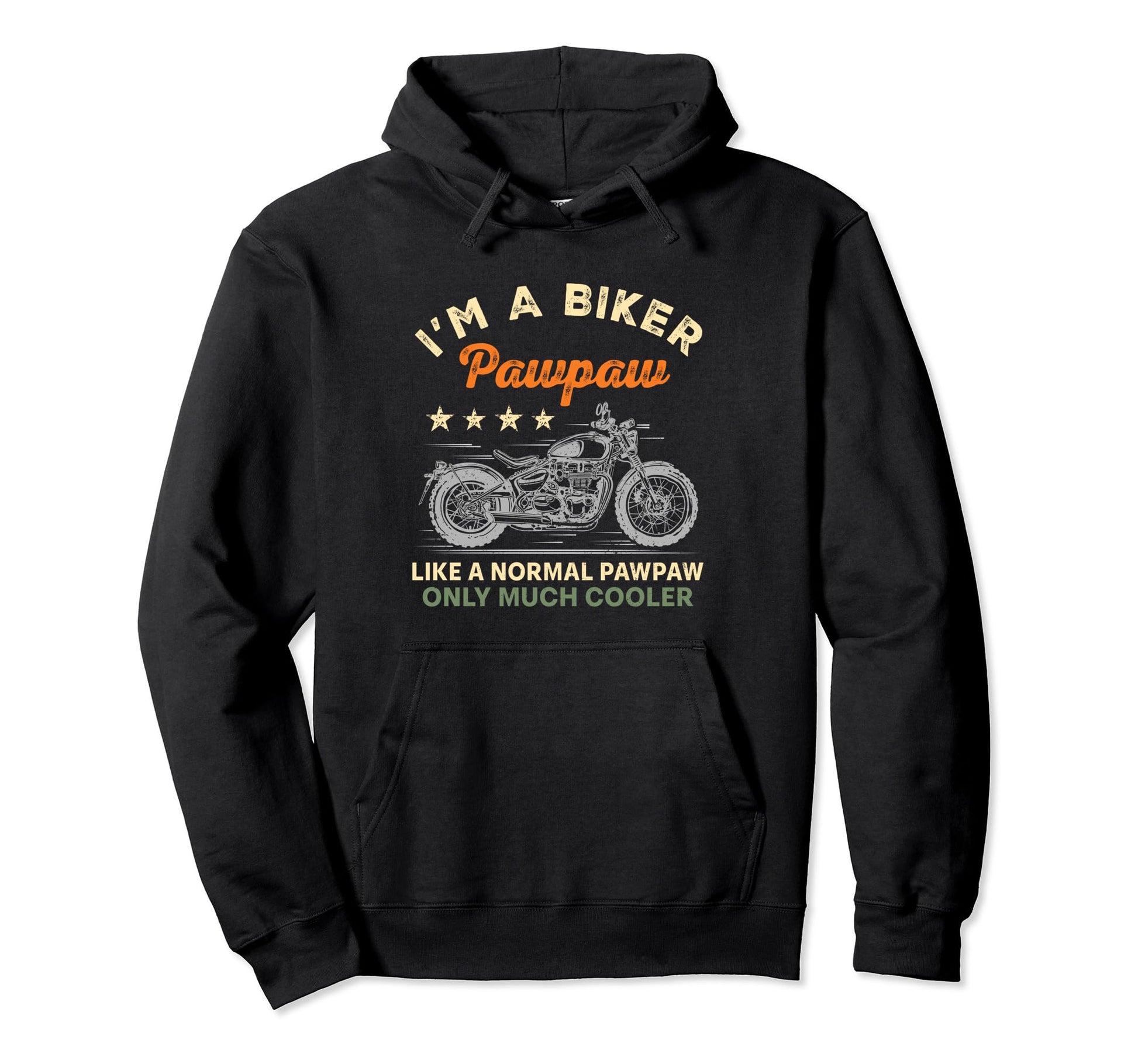 Im Biker Pawpaw Motorcycle Rider Fathers Hoodie - Custom Art Print Unisex - T-Shirt, Sweatshirt, Hoodie