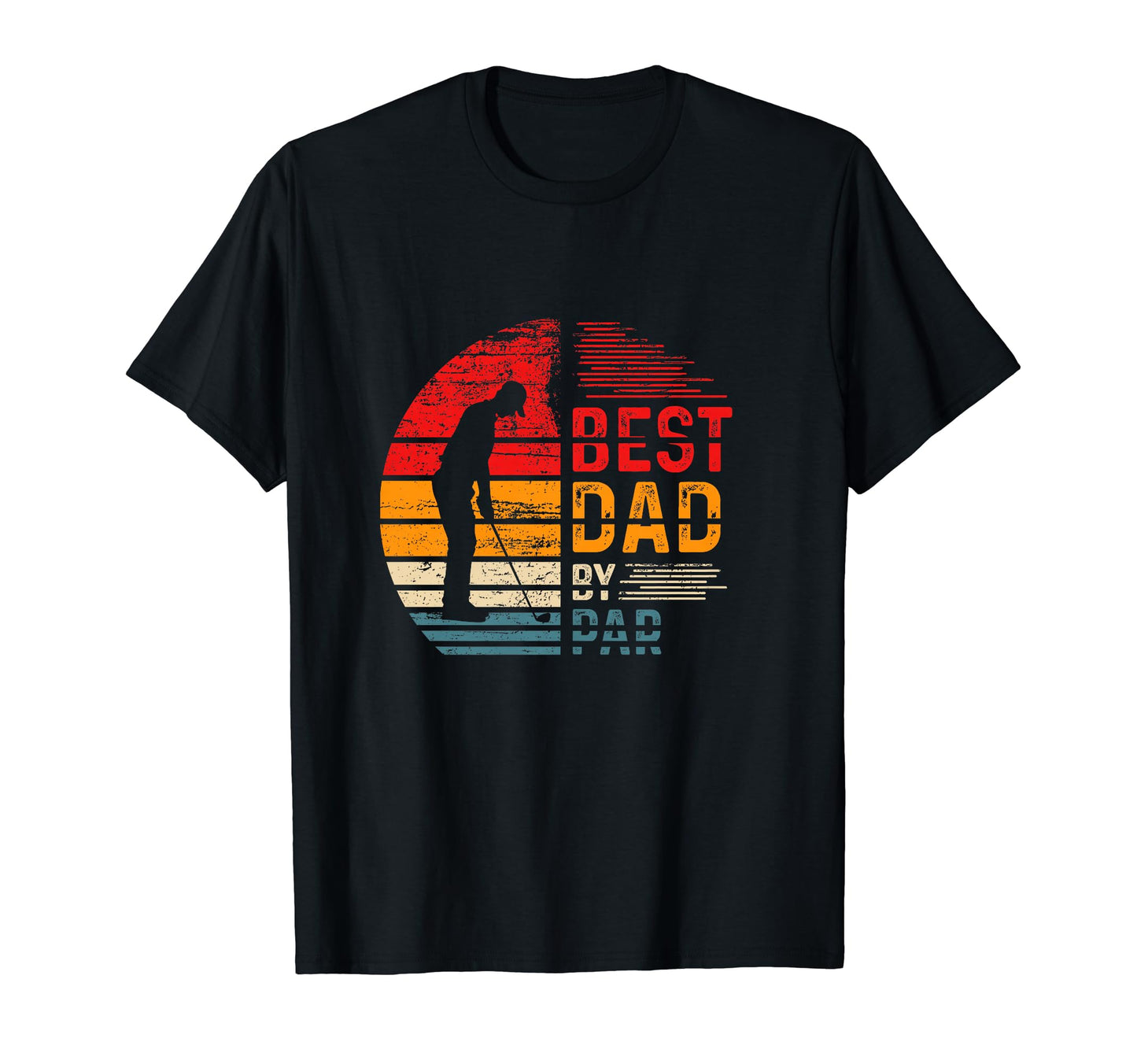 Best Dad Par Fathers Day Golf Lover Golfer T-Shirt - Novelty Apparel Unisex - T-Shirt, Sweatshirt, Hoodie