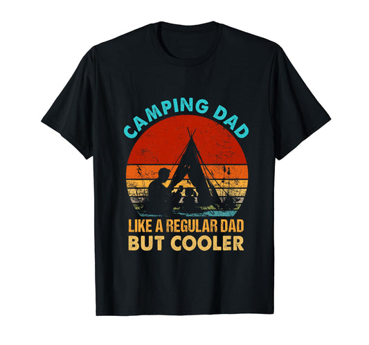Camping Dad Like Regular Dad But T-Shirt - Trendy Graphic for Adults - T-Shirt, Sweatshirt, Hoodie