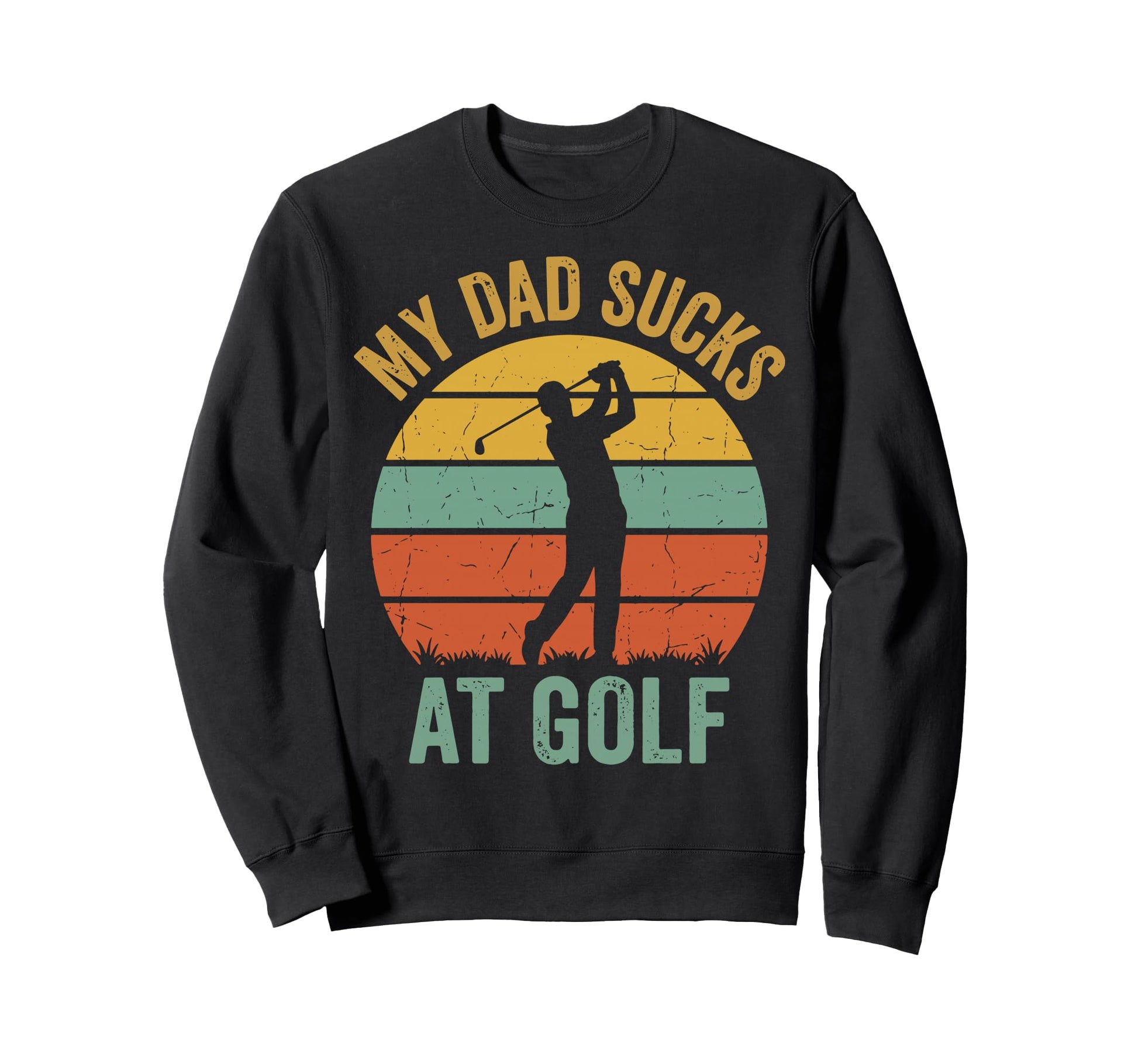 Golf Dad Bad Golfer Golfing Funny Hoodie - Novelty Apparel for Adults - T-Shirt, Sweatshirt, Hoodie
