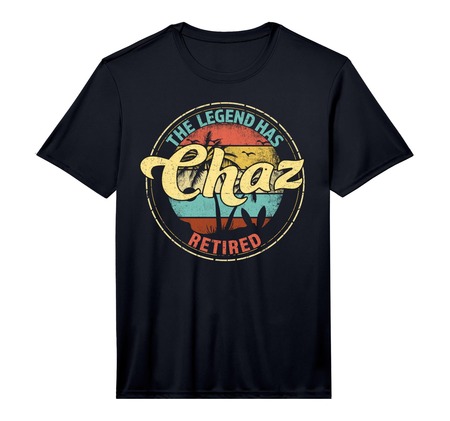 Mens Chaz Legend Has Retired T-Shirt - Custom Art Print Unisex - T-Shirt, Sweatshirt, Hoodie