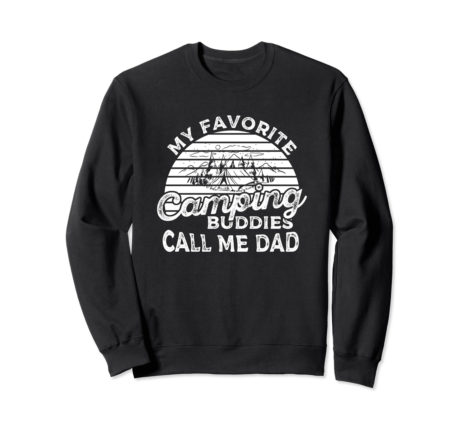 Camping My Favorite Camping Buddies Sweatshirt - Unique Graphic Unisex - T-Shirt, Sweatshirt, Hoodie